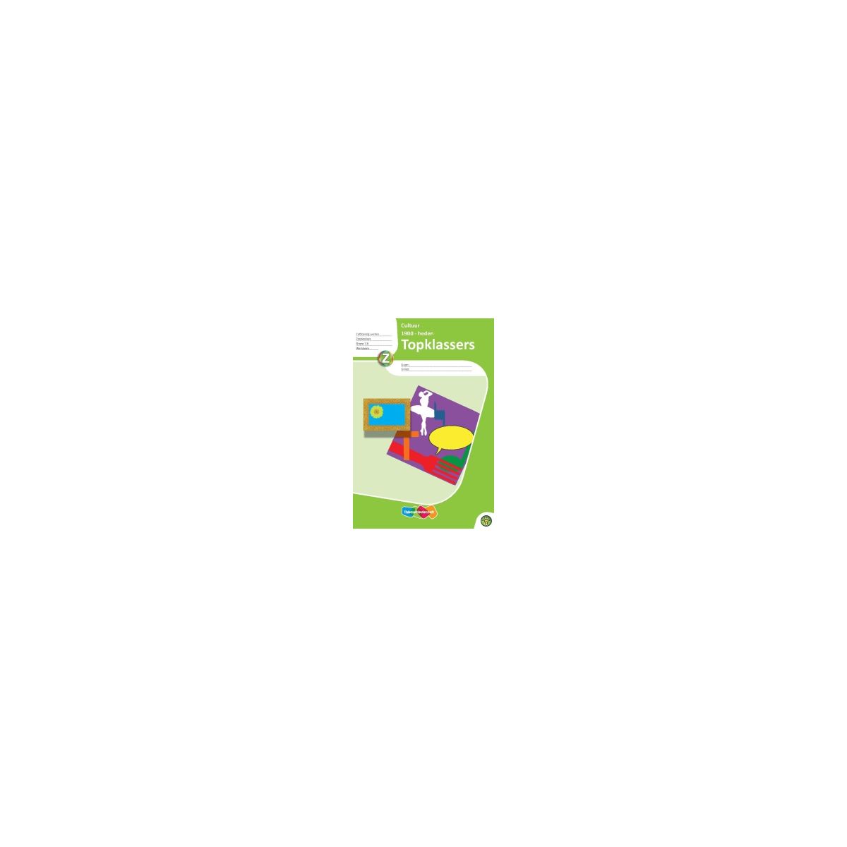 Afbeelding van Topklassers Cultuur : Groep 7+8 : Dl 1 : Werkboek Afbeelding van Topklassers Cultuur : Groep 7+8 : Dl 1 : Werkboek