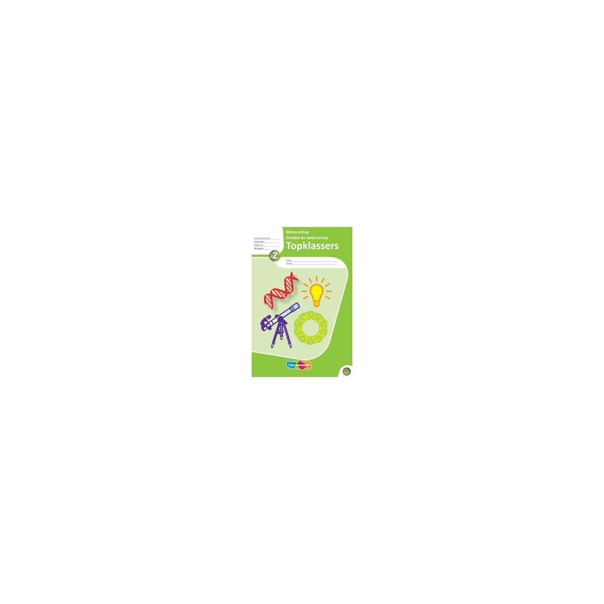 Afbeelding van Topklassers Wetenschap : Groep 5+6 : Ontdek de wetenschap : Werkboek Afbeelding van Topklassers Wetenschap : Groep 5+6 : Ontdek de wetenschap : Werkboek