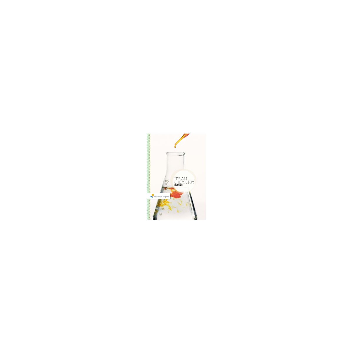 Afbeelding van It's all chemistry 2nd ed : 3 havo/vwo : Textbook Afbeelding van It's all chemistry 2nd ed : 3 havo/vwo : Textbook