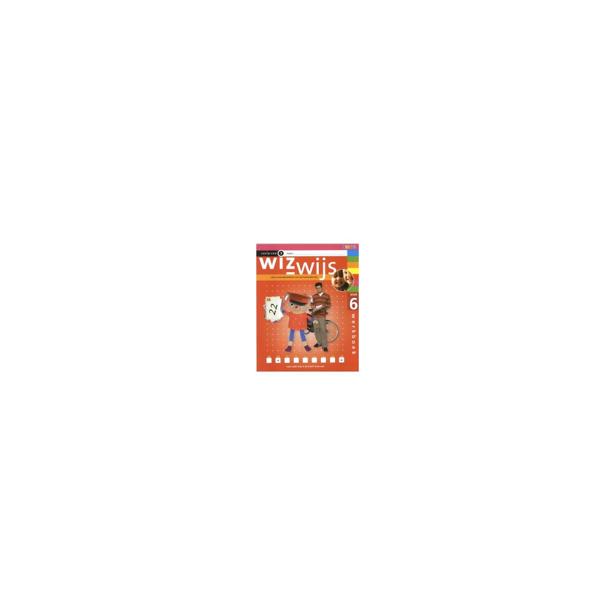 Afbeelding van Wizwijs : Groep 3 : blok 6 : Werkboek Afbeelding van Wizwijs : Groep 3 : blok 6 : Werkboek