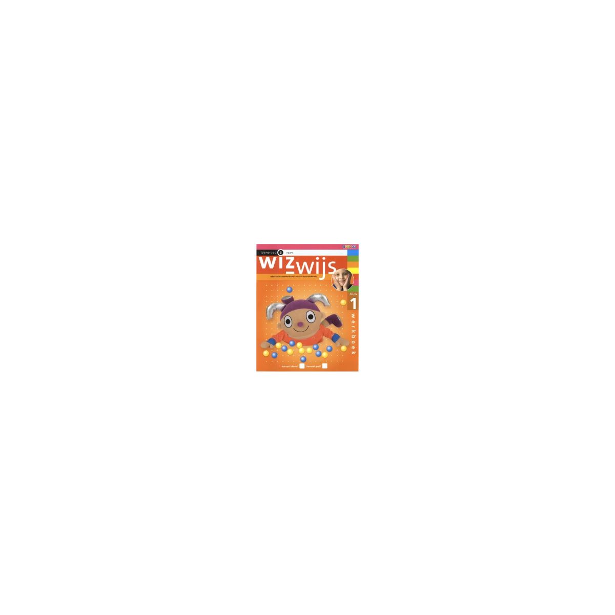 Afbeelding van Wizwijs : Groep 3 : blok 1 : Werkboek Afbeelding van Wizwijs : Groep 3 : blok 1 : Werkboek