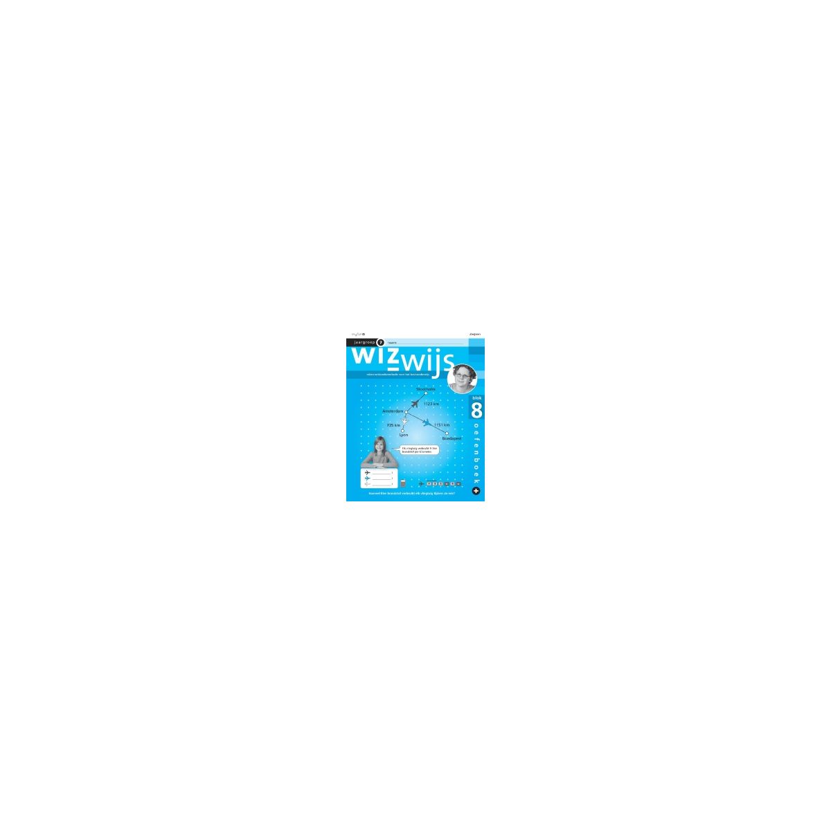 Afbeelding van Wizwijs : Groep 7 : blok 8 : Oefenboek+ Afbeelding van Wizwijs : Groep 7 : blok 8 : Oefenboek+