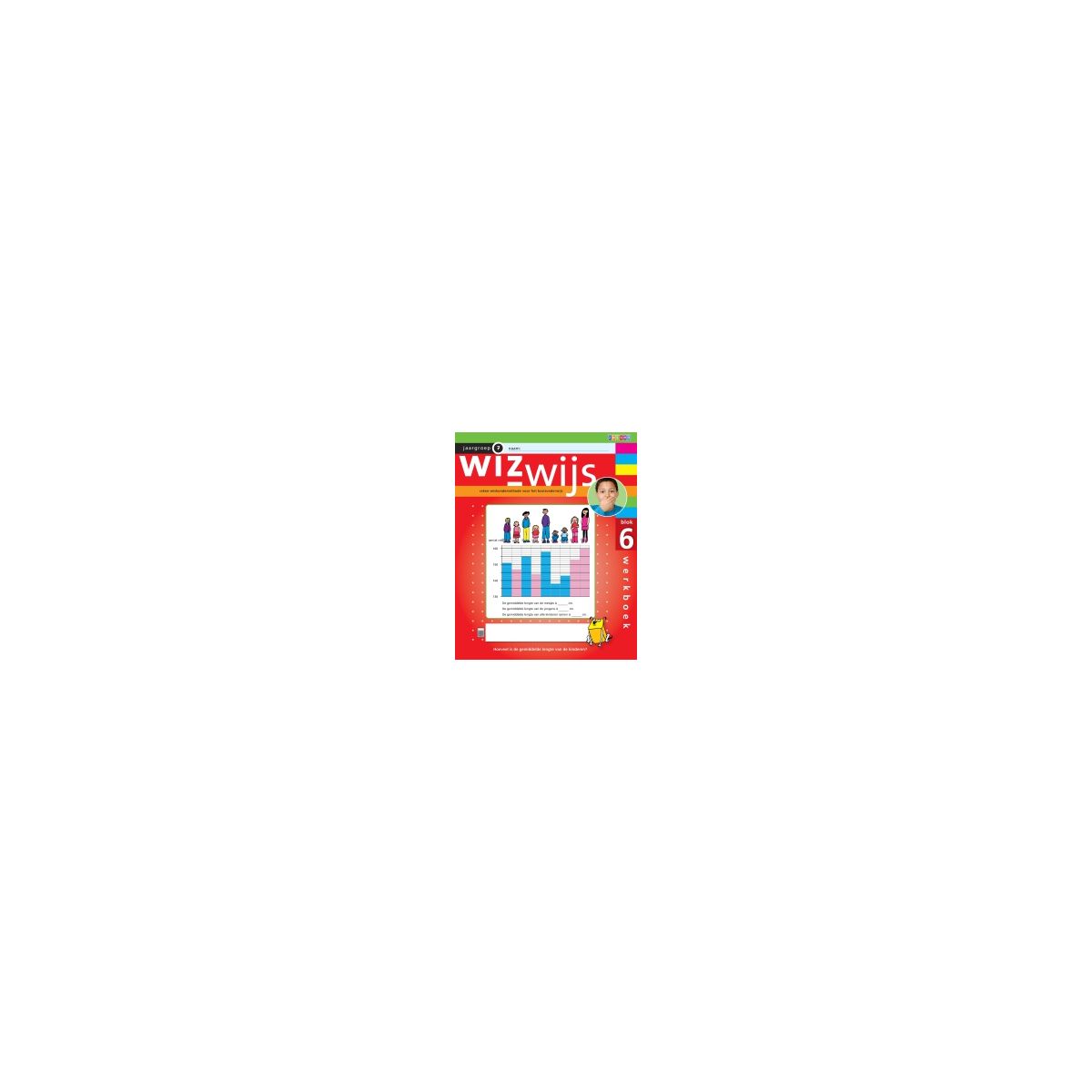 Afbeelding van Wizwijs : Groep 7 : blok 6 : Werkboek Afbeelding van Wizwijs : Groep 7 : blok 6 : Werkboek