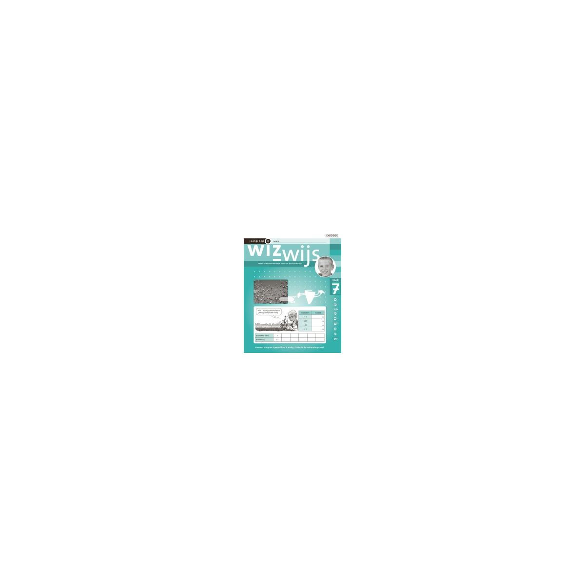 Afbeelding van Wizwijs : Groep 8 : blok 7 : Oefenboek Afbeelding van Wizwijs : Groep 8 : blok 7 : Oefenboek