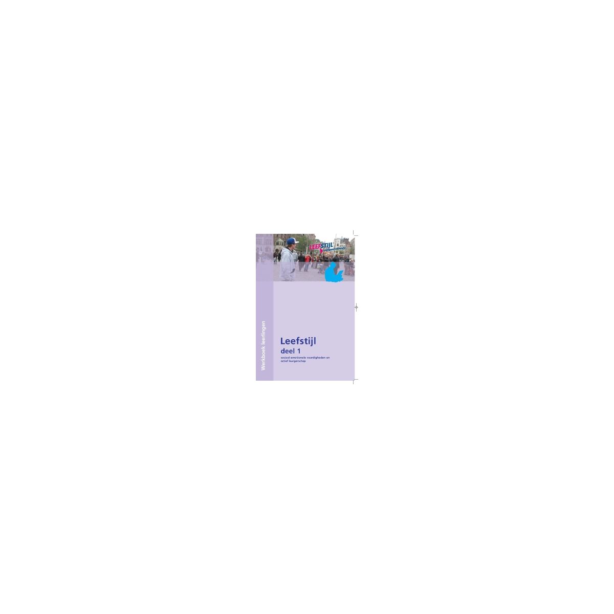 Afbeelding van Leefstijl ed. 2010 : 1 : Werkboek Afbeelding van Leefstijl ed. 2010 : 1 : Werkboek