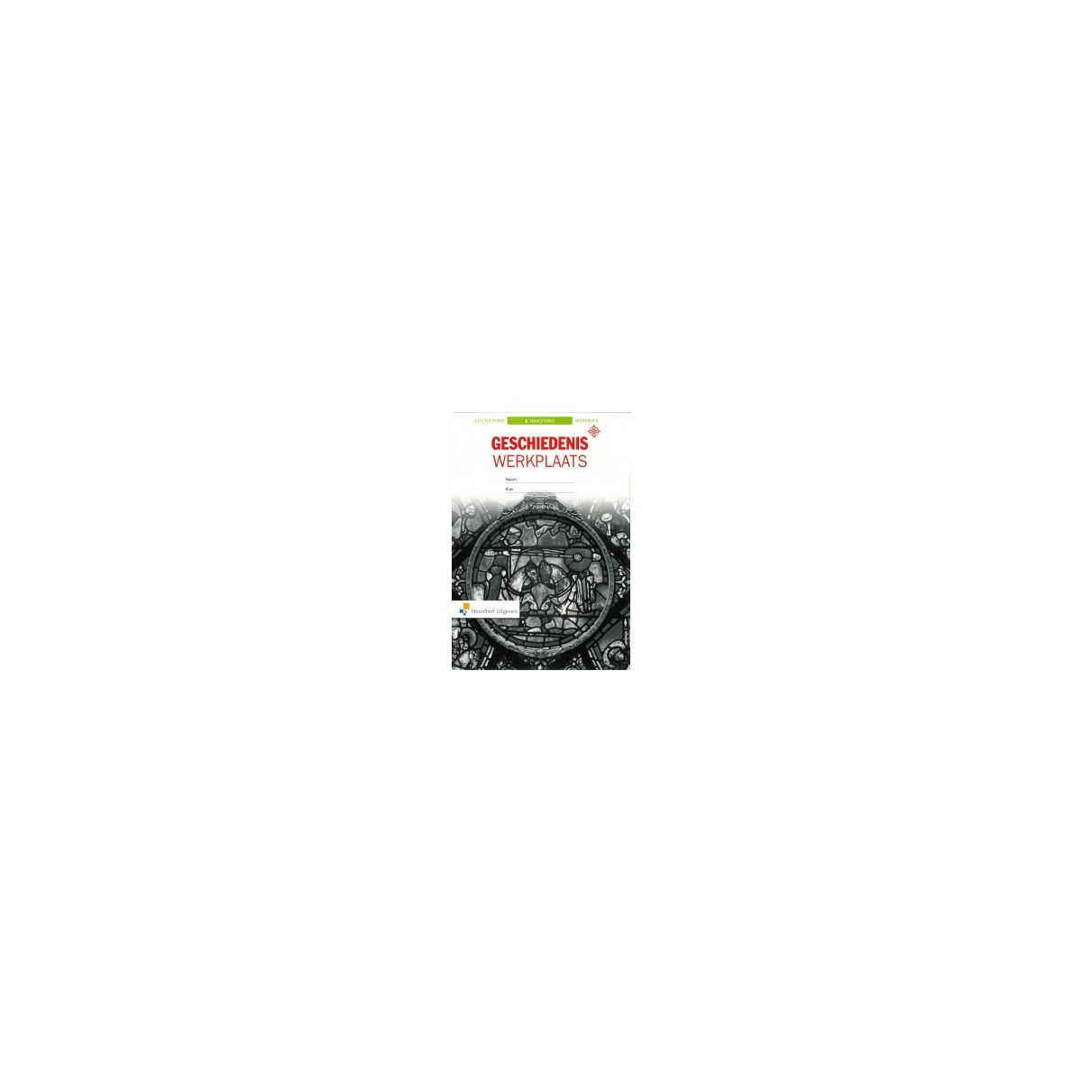 Afbeelding van Geschiedeniswerkplaats 2e ed : 1 havo/vwo : Werkboek Afbeelding van Geschiedeniswerkplaats 2e ed : 1 havo/vwo : Werkboek