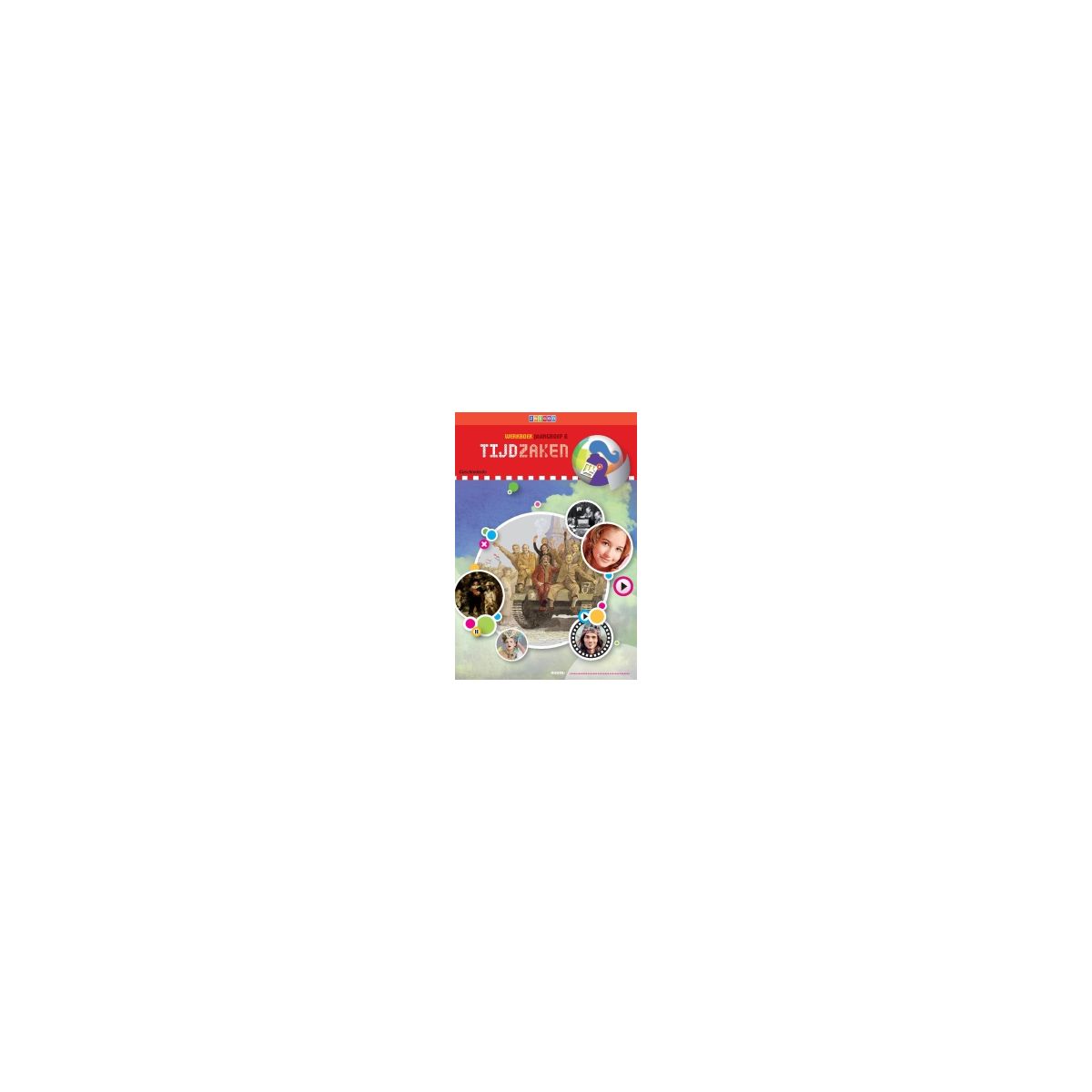 Afbeelding van Tijdzaken : Groep 6 : Werkboek Afbeelding van Tijdzaken : Groep 6 : Werkboek