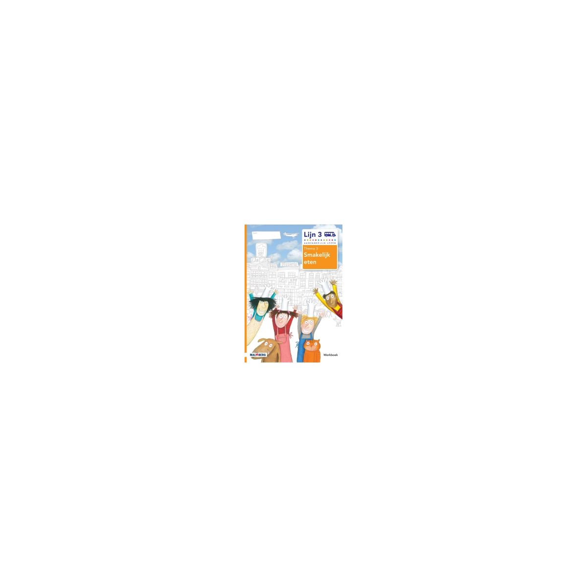 Afbeelding van Lijn 3 : Groep 3 : Thema 3 Smakelijk eten : Werkboek Afbeelding van Lijn 3 : Groep 3 : Thema 3 Smakelijk eten : Werkboek