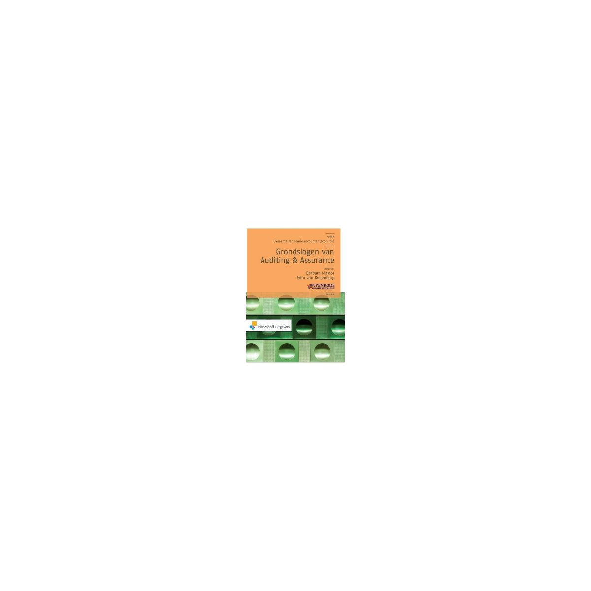 Afbeelding van Grondslagen van auditing en assurance : Dl. 1 Afbeelding van Grondslagen van auditing en assurance : Dl. 1