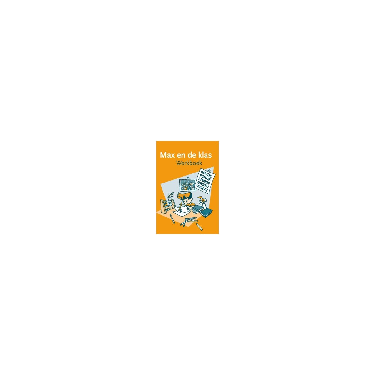 Afbeelding van Max en de klas 6e dr : Werkboek Afbeelding van Max en de klas 6e dr : Werkboek