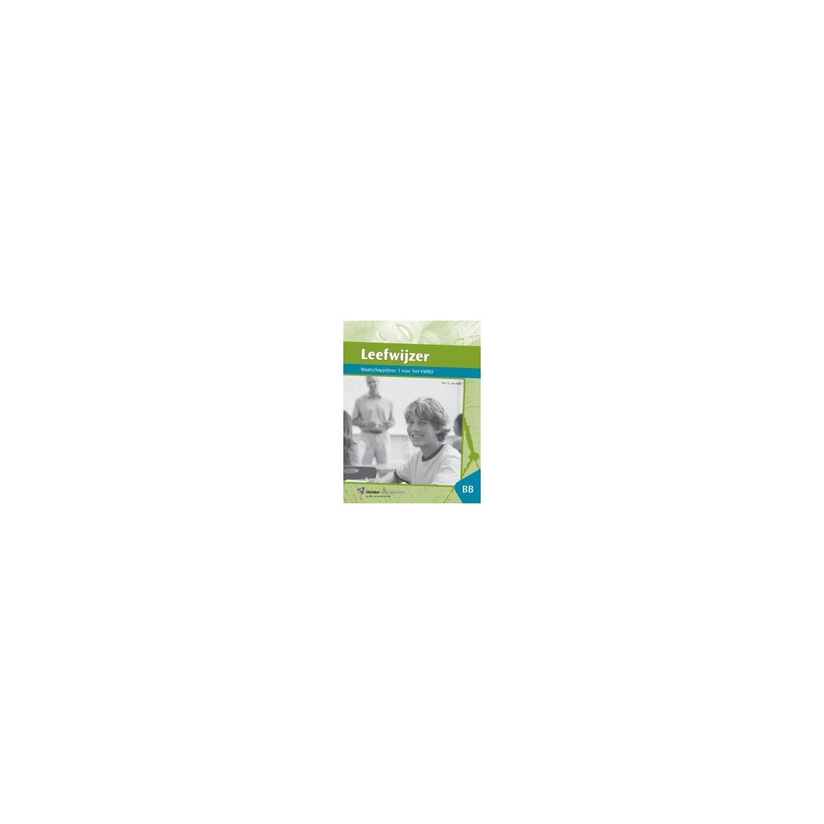 Afbeelding van Leefwijzer : vmbo-b : Tekstboek Afbeelding van Leefwijzer : vmbo-b : Tekstboek