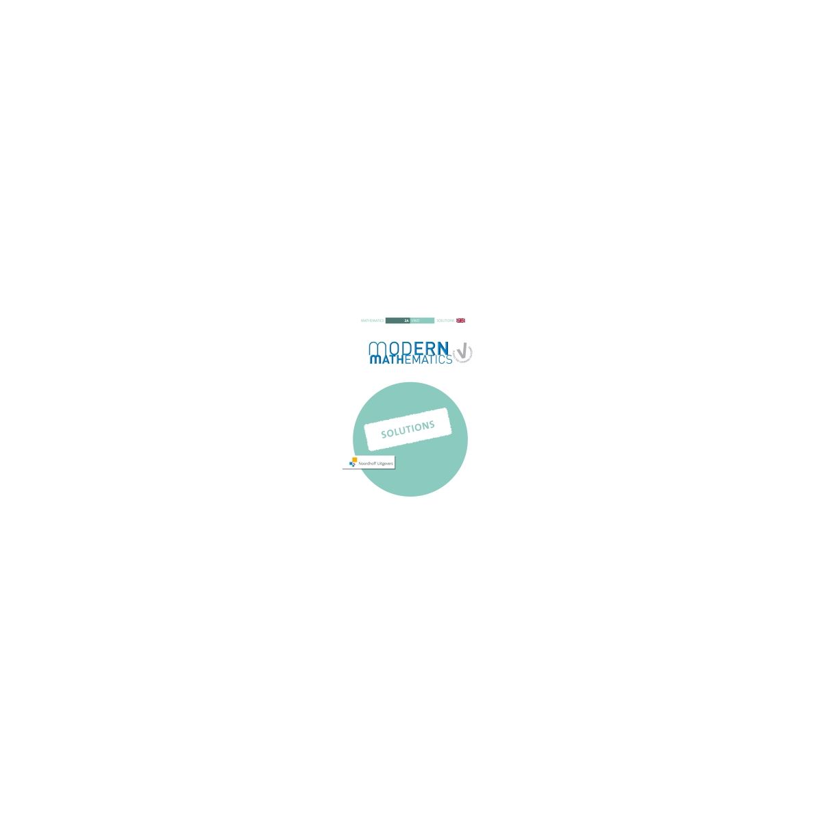 Afbeelding van Modern mathematics 10th ed : 2 vwo A : Solutions