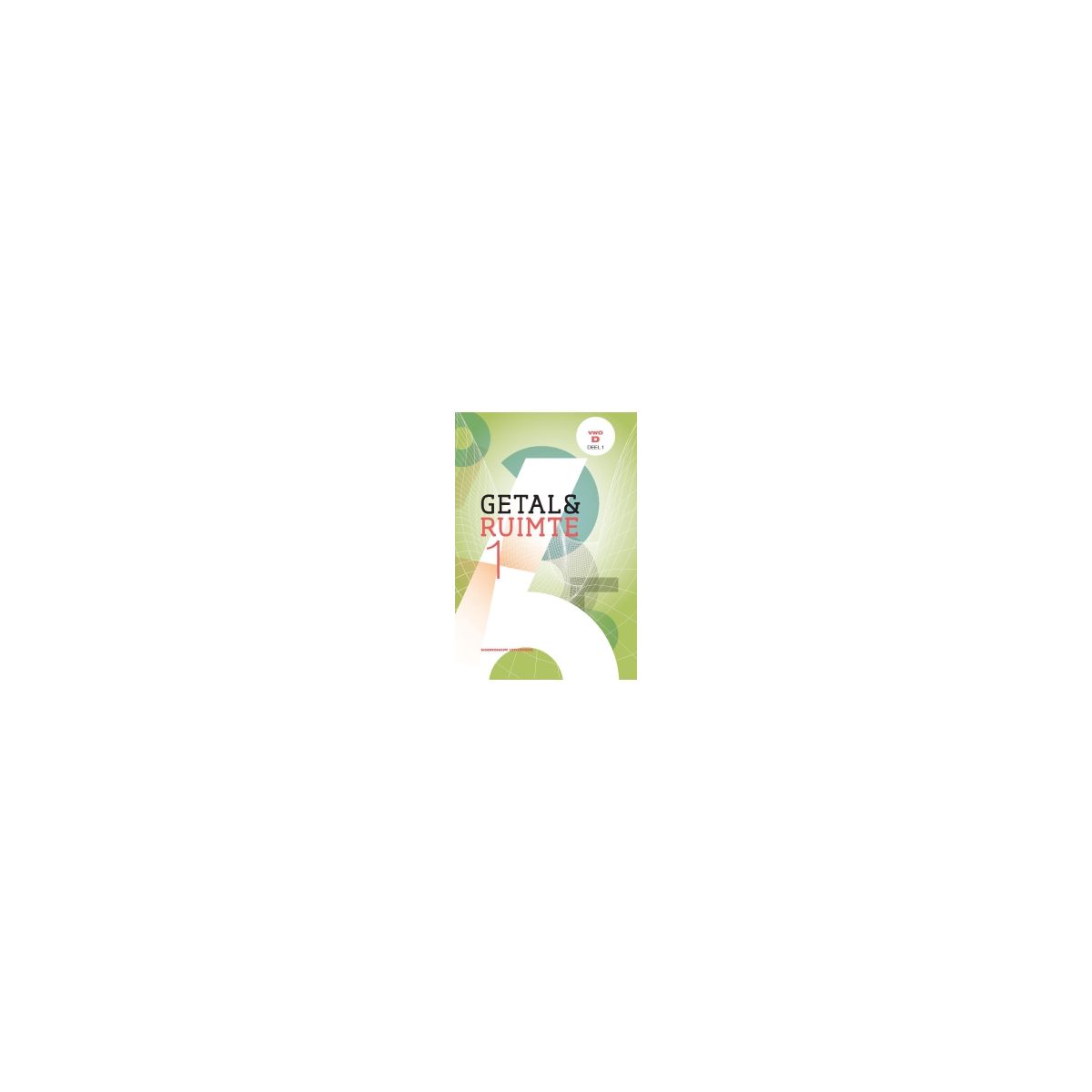 Afbeelding van Getal & ruimte 11e ed : vwo D 1 Afbeelding van Getal & ruimte 11e ed : vwo D 1