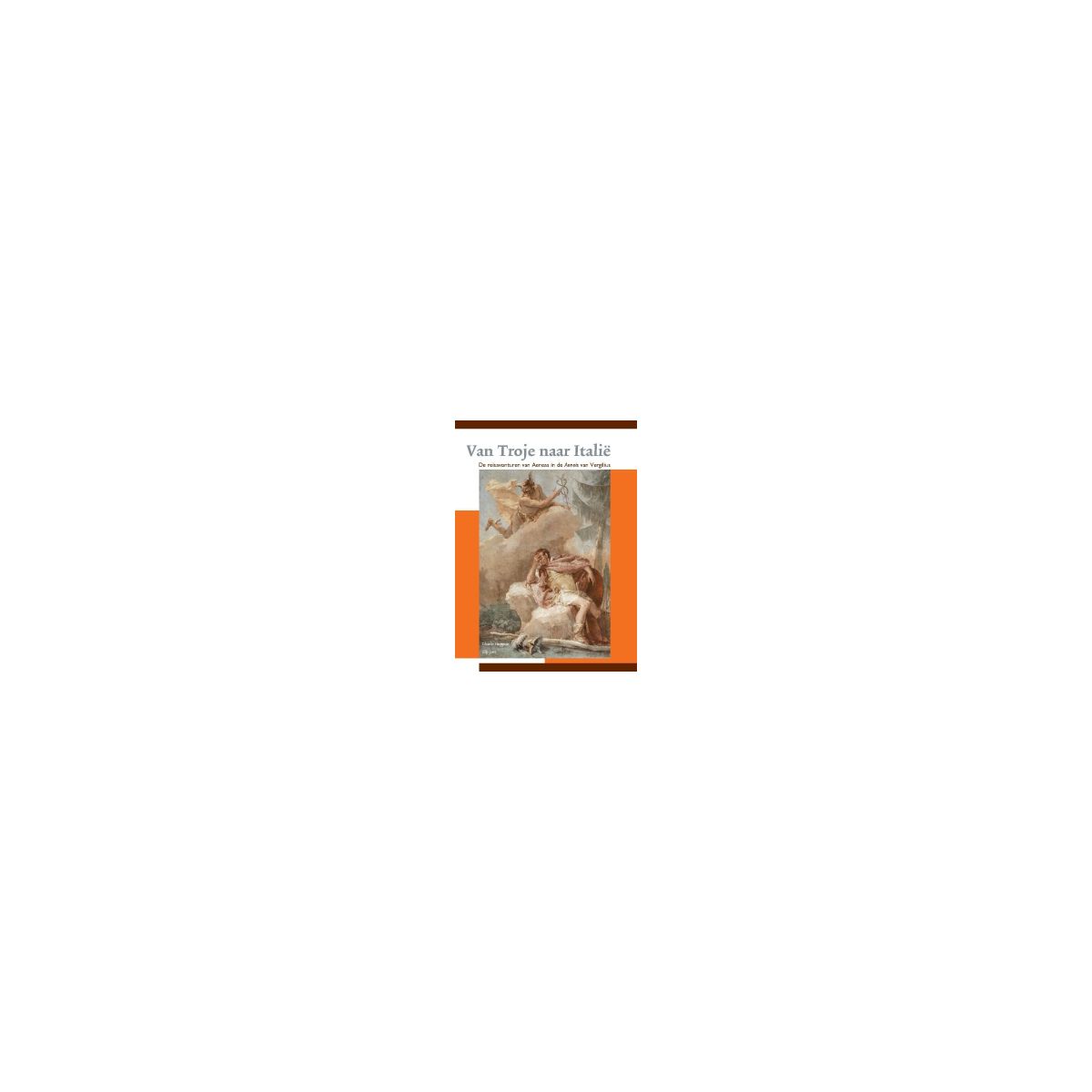 Afbeelding van Van Troje naar Italie : Vergilius CE Latijn 2016 : Leerlingenboek Afbeelding van Van Troje naar Italie : Vergilius CE Latijn 2016 : Leerlingenboek