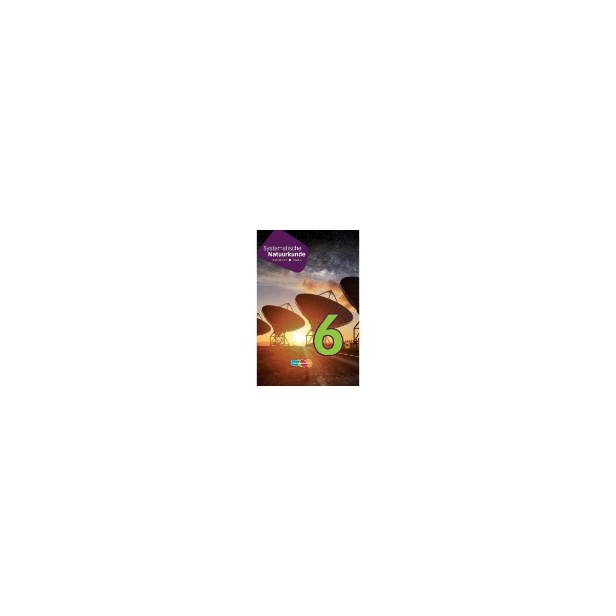 Afbeelding van Systematische natuurkunde 8e dr : 6 vwo : Basisboek Afbeelding van Systematische natuurkunde 8e dr : 6 vwo : Basisboek