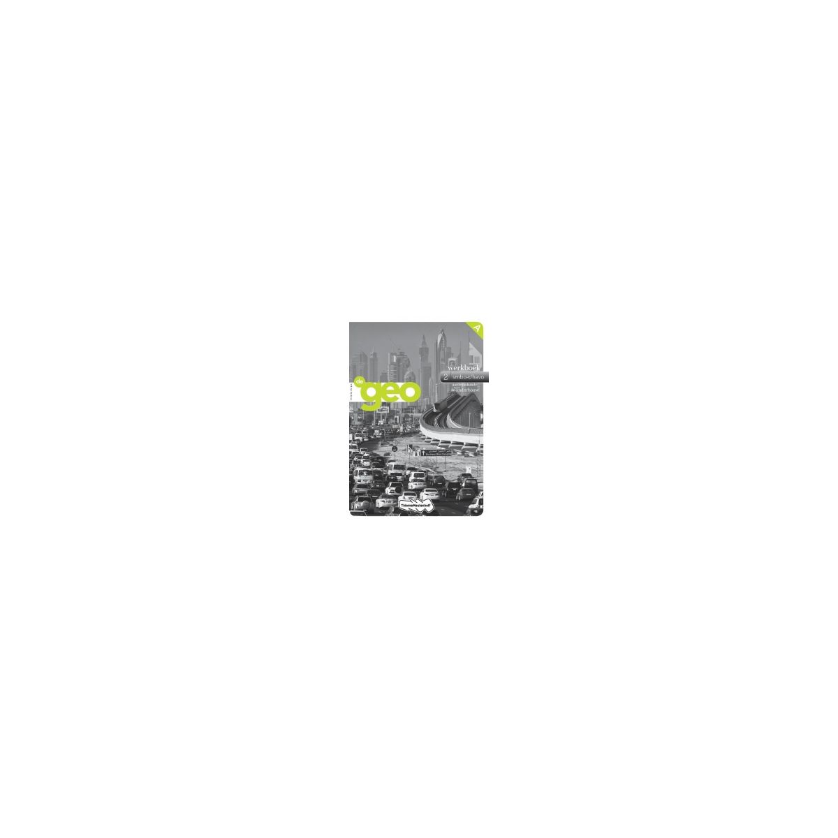 Afbeelding van De geo 9e ed : 2 vmbo-t/havo AB : Werkboek Afbeelding van De geo 9e ed : 2 vmbo-t/havo AB : Werkboek