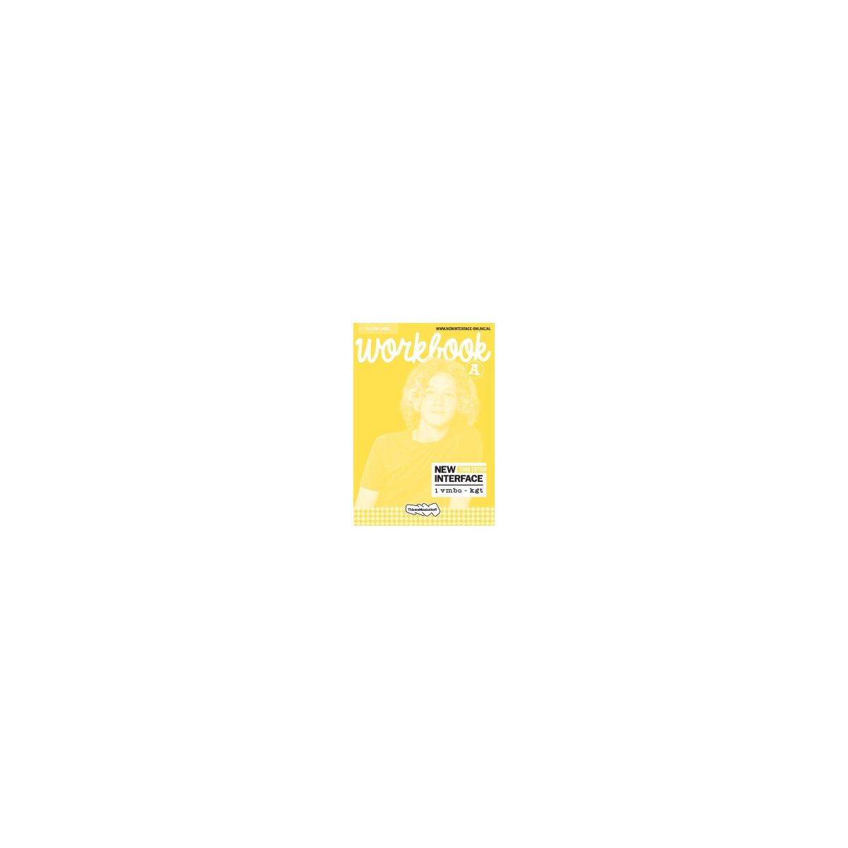 Afbeelding van New interface 3rd ed : Yellow label : 1 vmbo-kgt AB : Workbook Afbeelding van New interface 3rd ed : Yellow label : 1 vmbo-kgt AB : Workbook