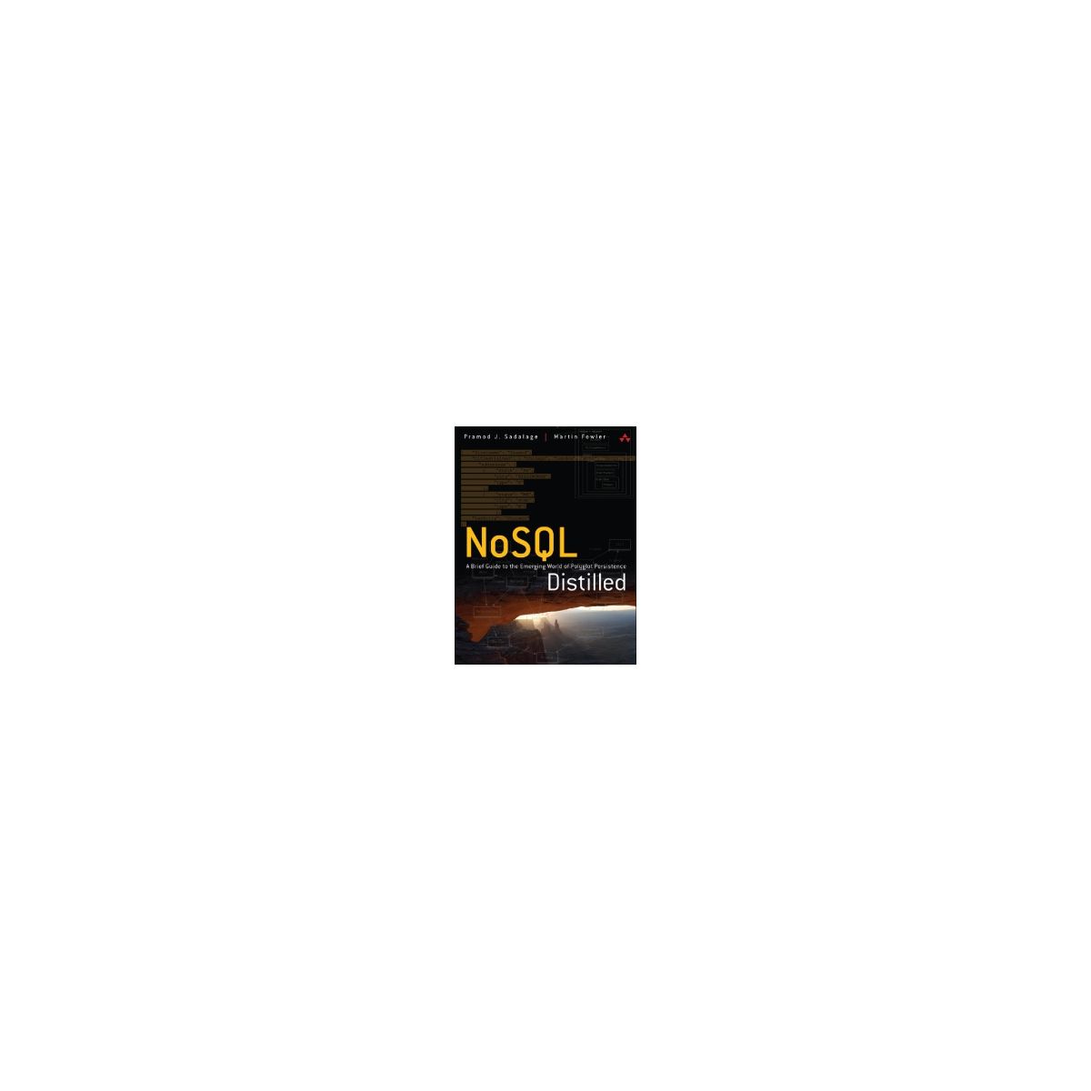 Afbeelding van NoSQL distilled : a brief guide to the emerging world of polyglot persistence Afbeelding van NoSQL distilled : a brief guide to the emerging world of polyglot persistence