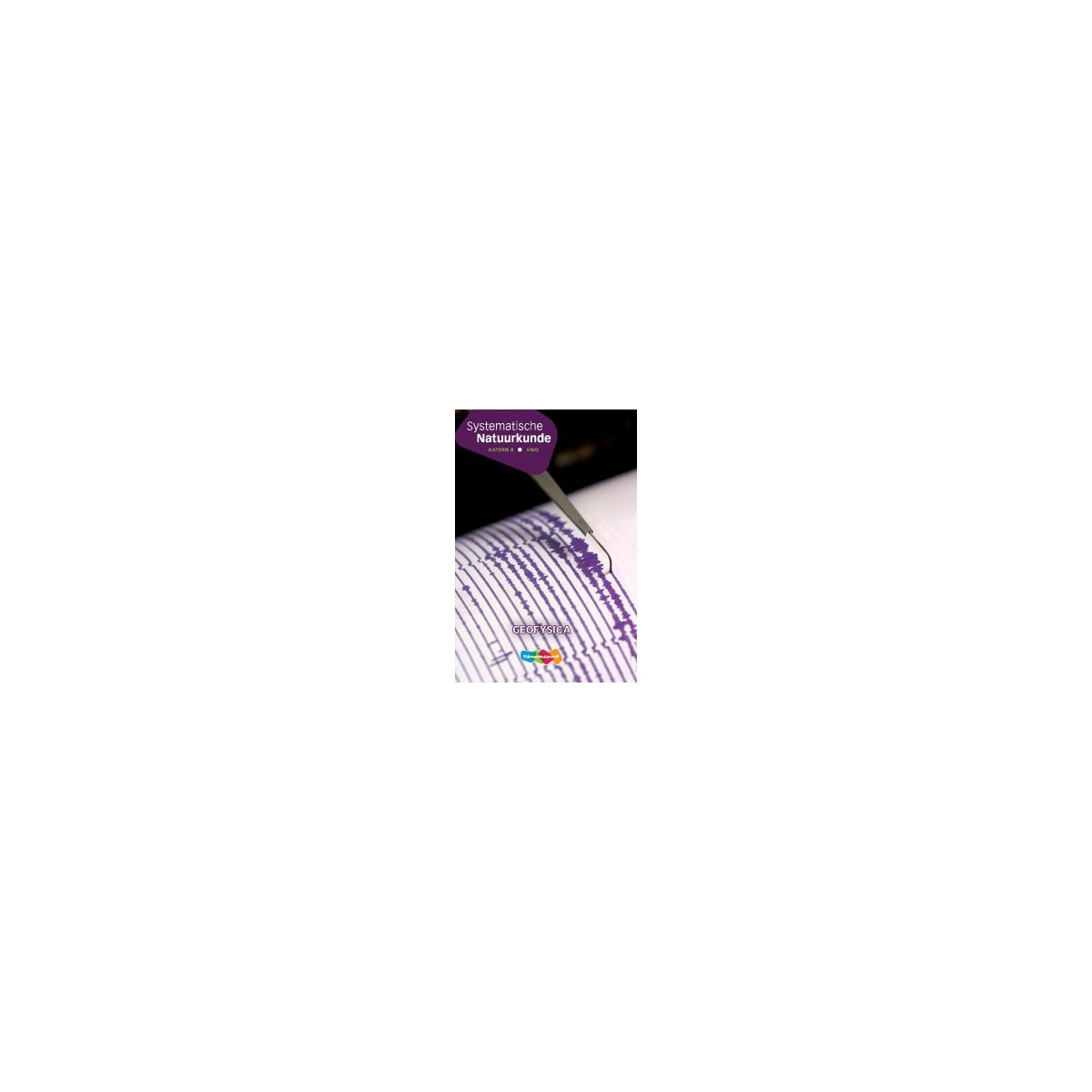 Afbeelding van Systematische natuurkunde 8e dr : vwo : Geofysica : Katern B Afbeelding van Systematische natuurkunde 8e dr : vwo : Geofysica : Katern B