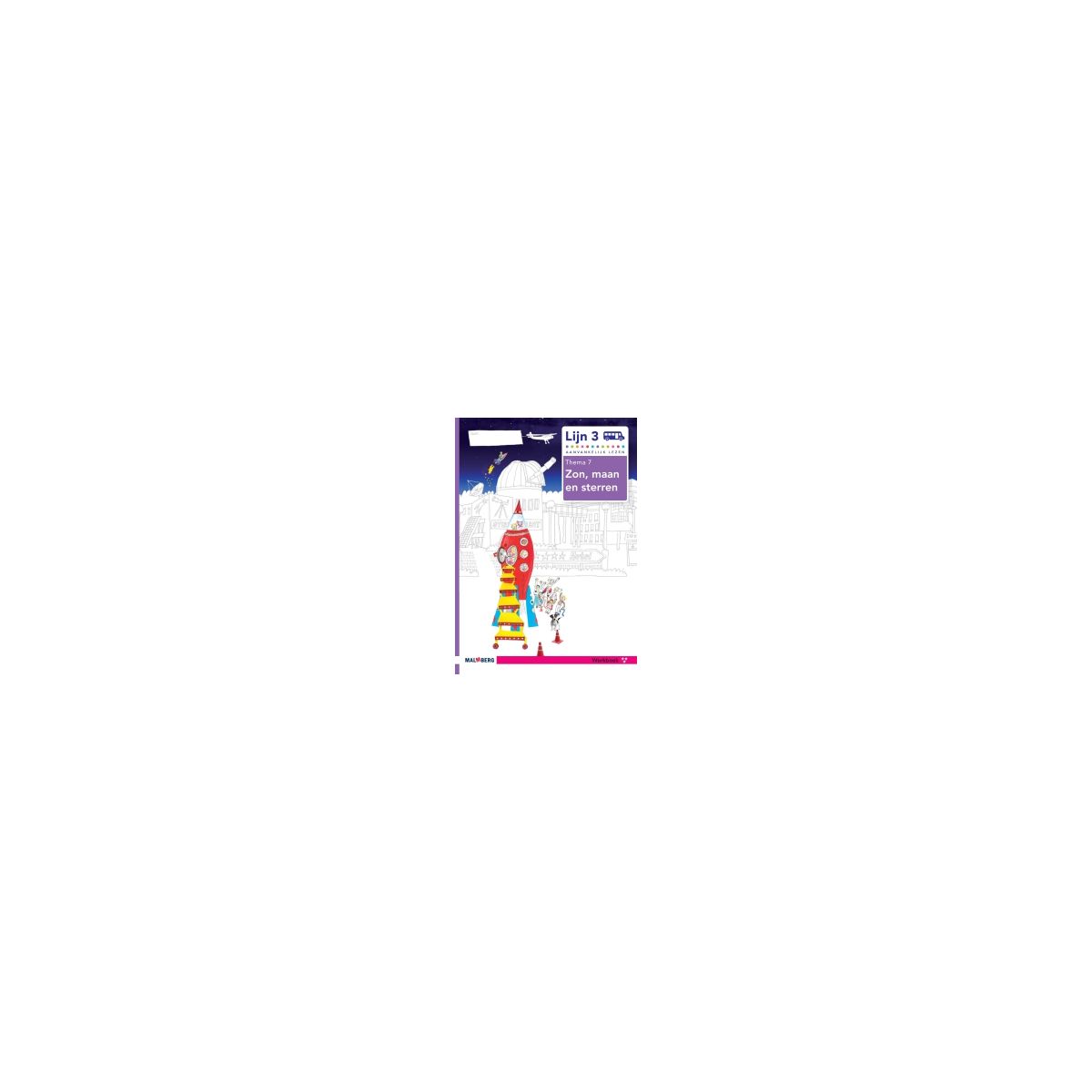 Afbeelding van Lijn 3 : Groep 3 : Thema 7 Zon, maan en sterren : Werkboek (goede lezer 3 sterren) Afbeelding van Lijn 3 : Groep 3 : Thema 7 Zon, maan en sterren : Werkboek (goede lezer 3 sterren)