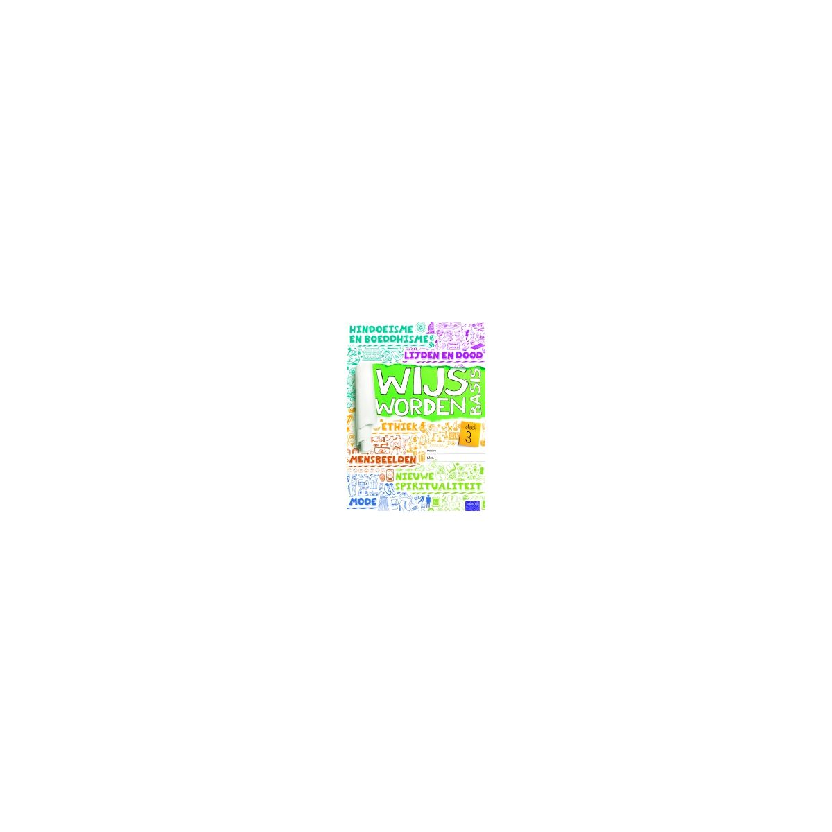 Afbeelding van Wijs worden 2e herz. ed : Basis 3 : Leerwerkboek Afbeelding van Wijs worden 2e herz. ed : Basis 3 : Leerwerkboek