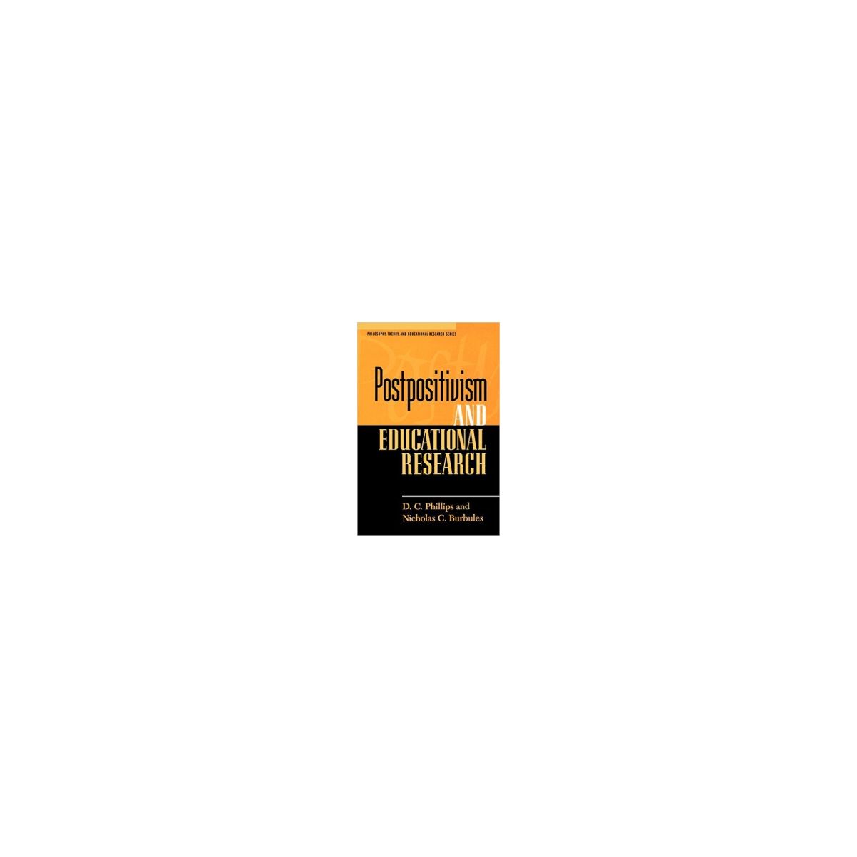 Afbeelding van Postpositivism and educational research Afbeelding van Postpositivism and educational research