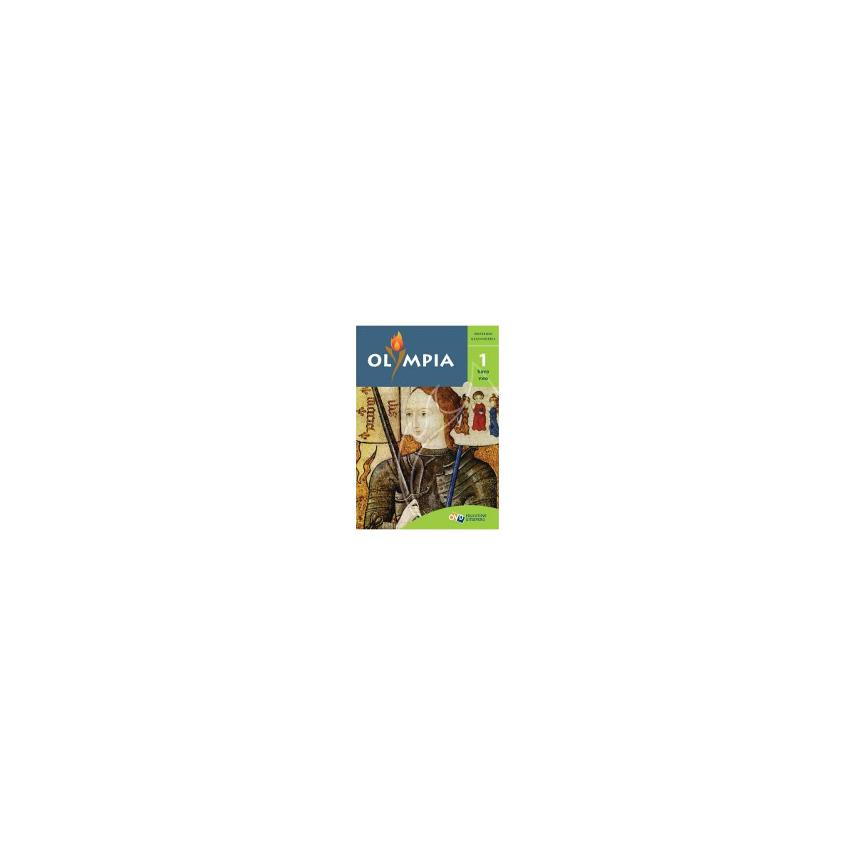 Afbeelding van Olympia : havo/vwo 1 : Werkboek Afbeelding van Olympia : havo/vwo 1 : Werkboek