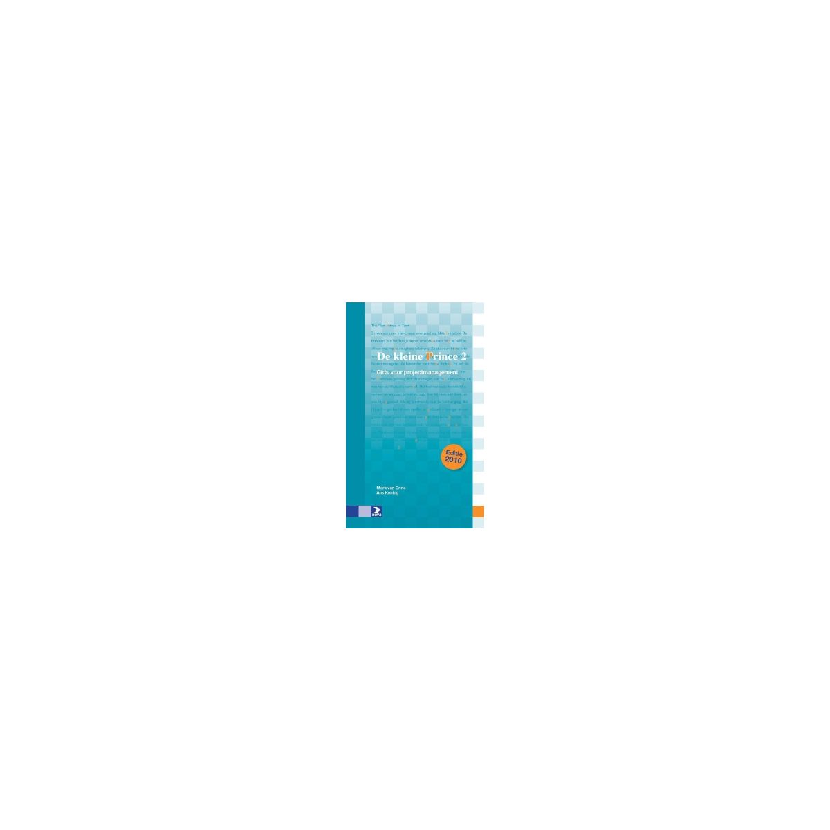 Afbeelding van De kleine Prince 2 : gids voor projectmanagement Afbeelding van De kleine Prince 2 : gids voor projectmanagement