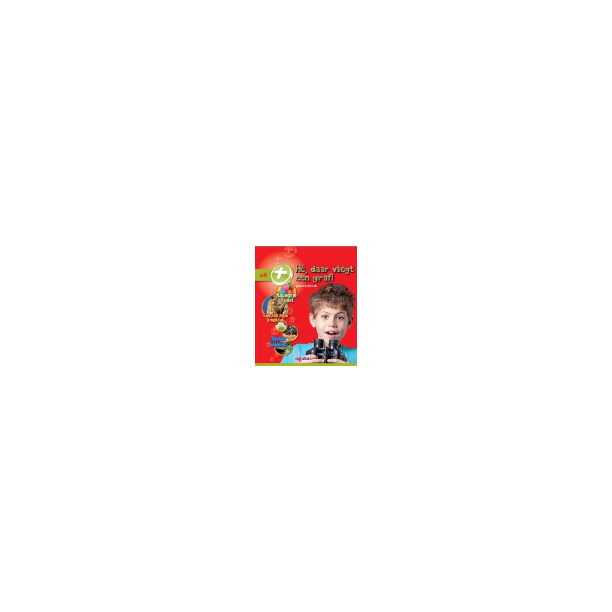 Afbeelding van Leesparade : Groep 6 : Hé, daar vliegt een giraf! : Pluswerkboek Afbeelding van Leesparade : Groep 6 : Hé, daar vliegt een giraf! : Pluswerkboek