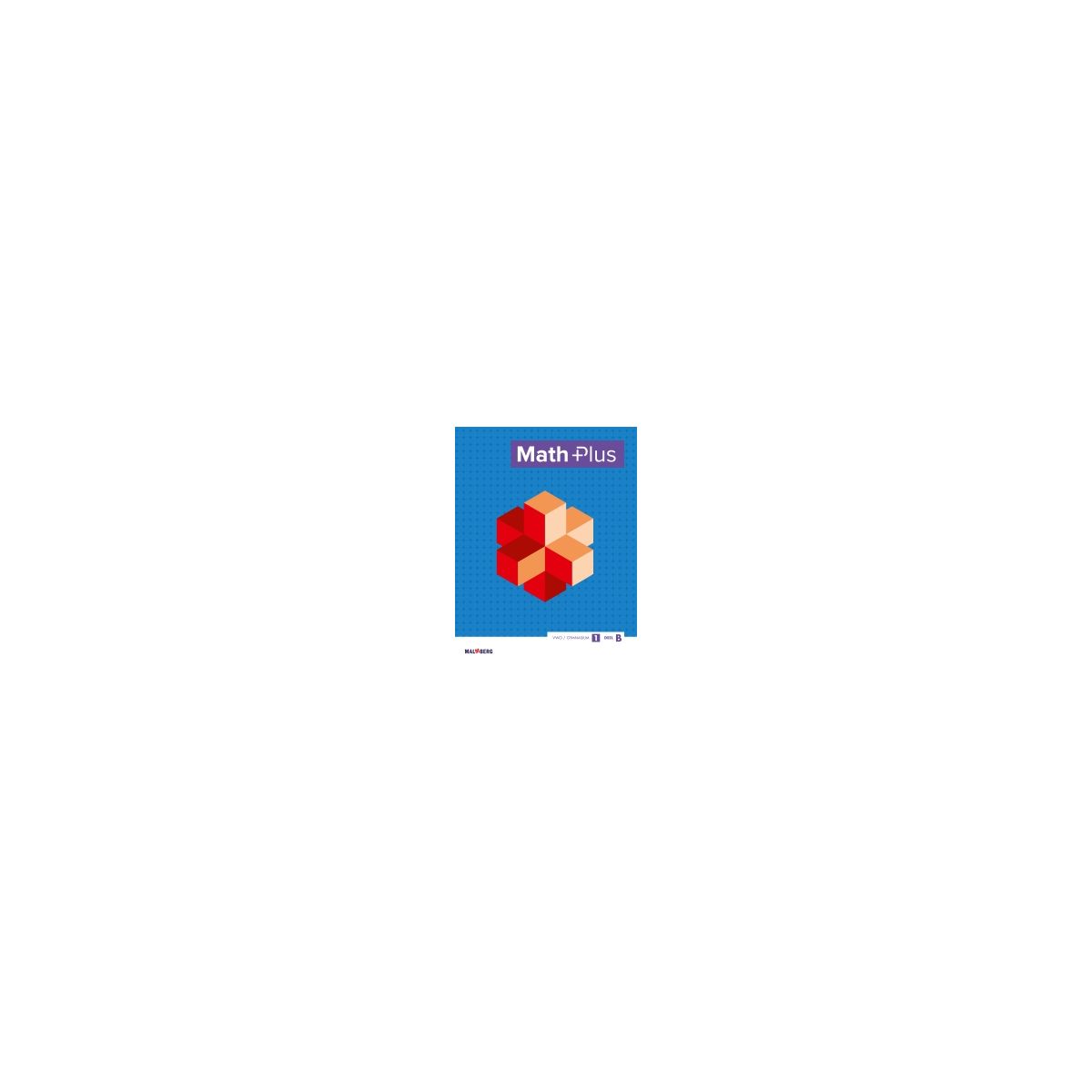Afbeelding van MathPlus 1e druk/1e oplage : 1 vwo/gymnasium B : Leeropdrachtenboek Afbeelding van MathPlus 1e druk/1e oplage : 1 vwo/gymnasium B : Leeropdrachtenboek