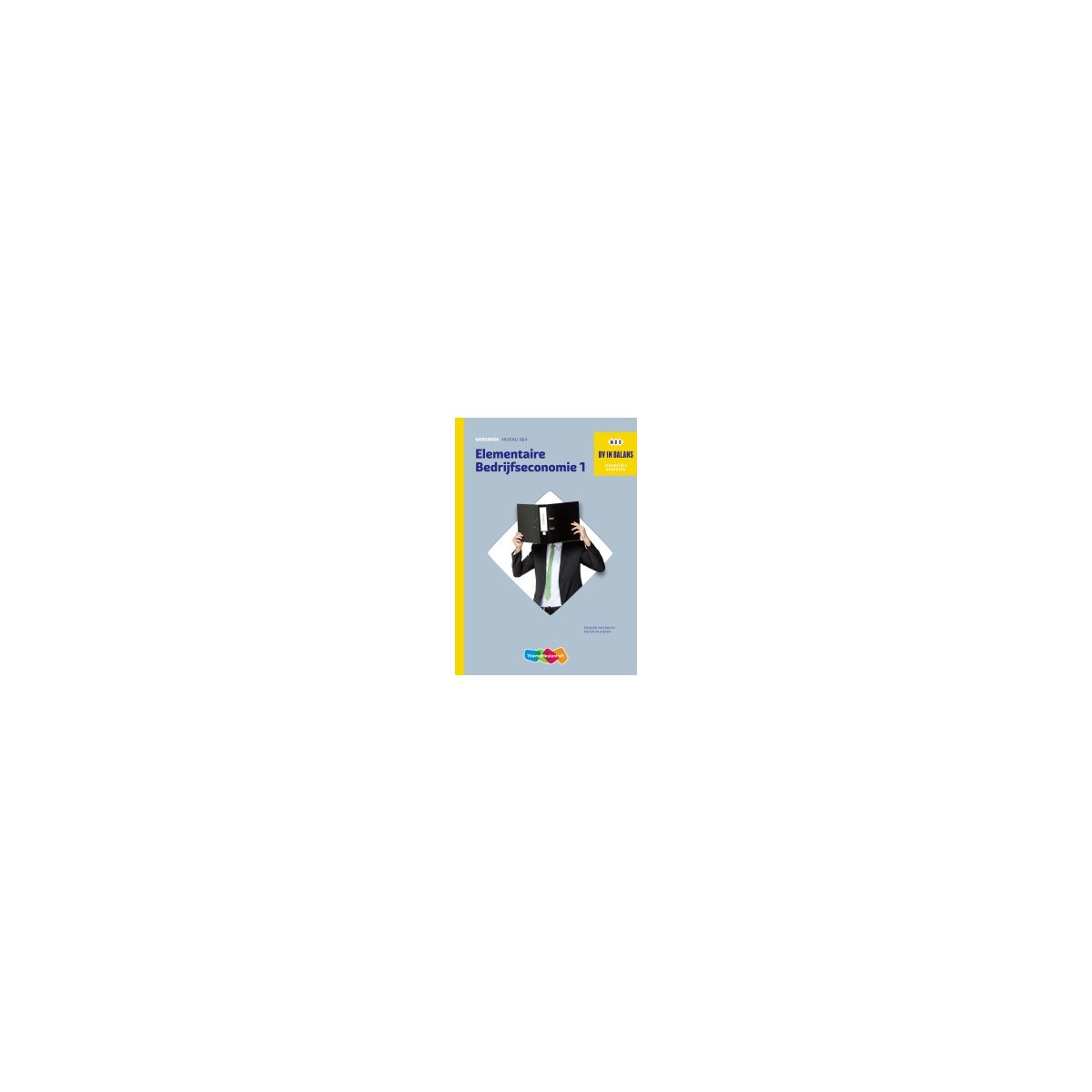 Afbeelding van BV in balans 4e dr : mbo deel 1 : Werkboek Afbeelding van BV in balans 4e dr : mbo deel 1 : Werkboek