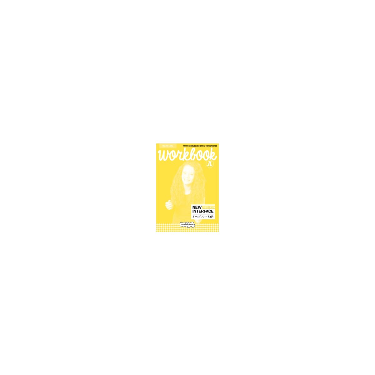 Afbeelding van New interface 3rd ed : Yellow label : 2 vmbo-gt AB : Workbook Afbeelding van New interface 3rd ed : Yellow label : 2 vmbo-gt AB : Workbook
