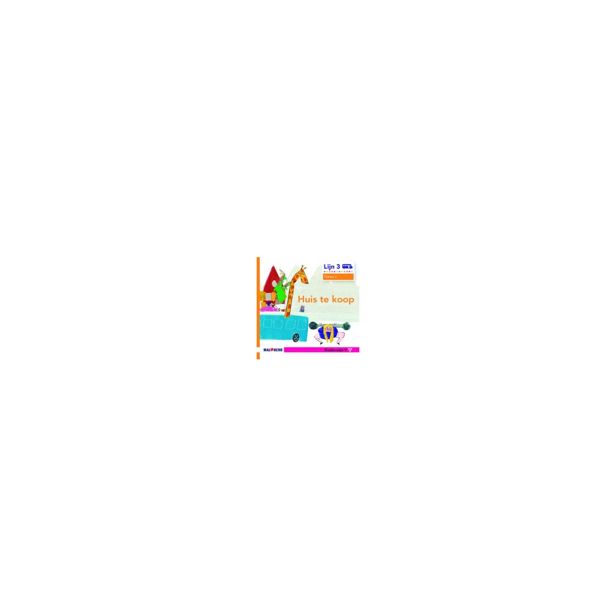 Afbeelding van Lijn 3 : Groep 3 : Huis te koop : Biebboekje Afbeelding van Lijn 3 : Groep 3 : Huis te koop : Biebboekje