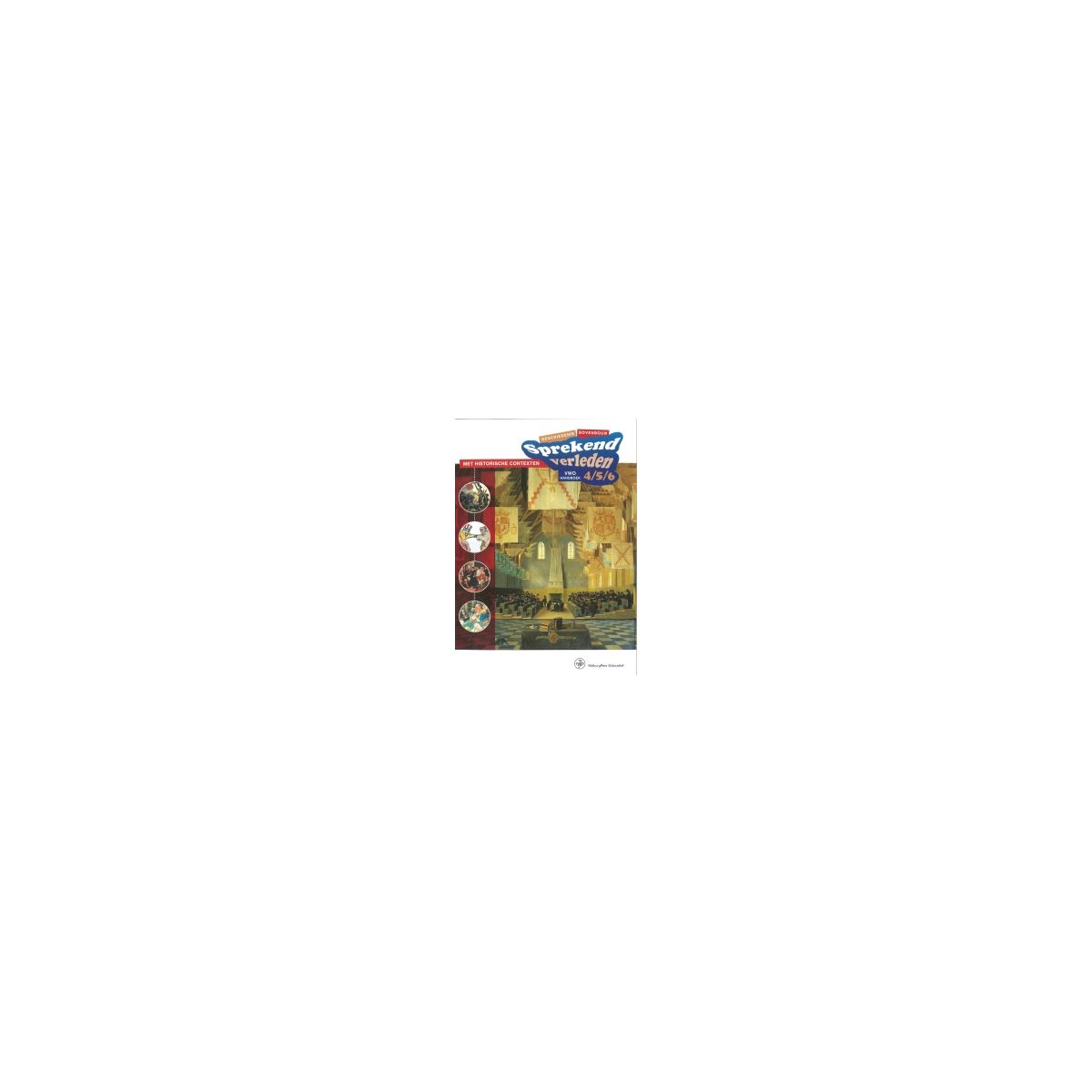 Afbeelding van Sprekend verleden 6e dr : 4+5+6 vwo : Handboek Afbeelding van Sprekend verleden 6e dr : 4+5+6 vwo : Handboek