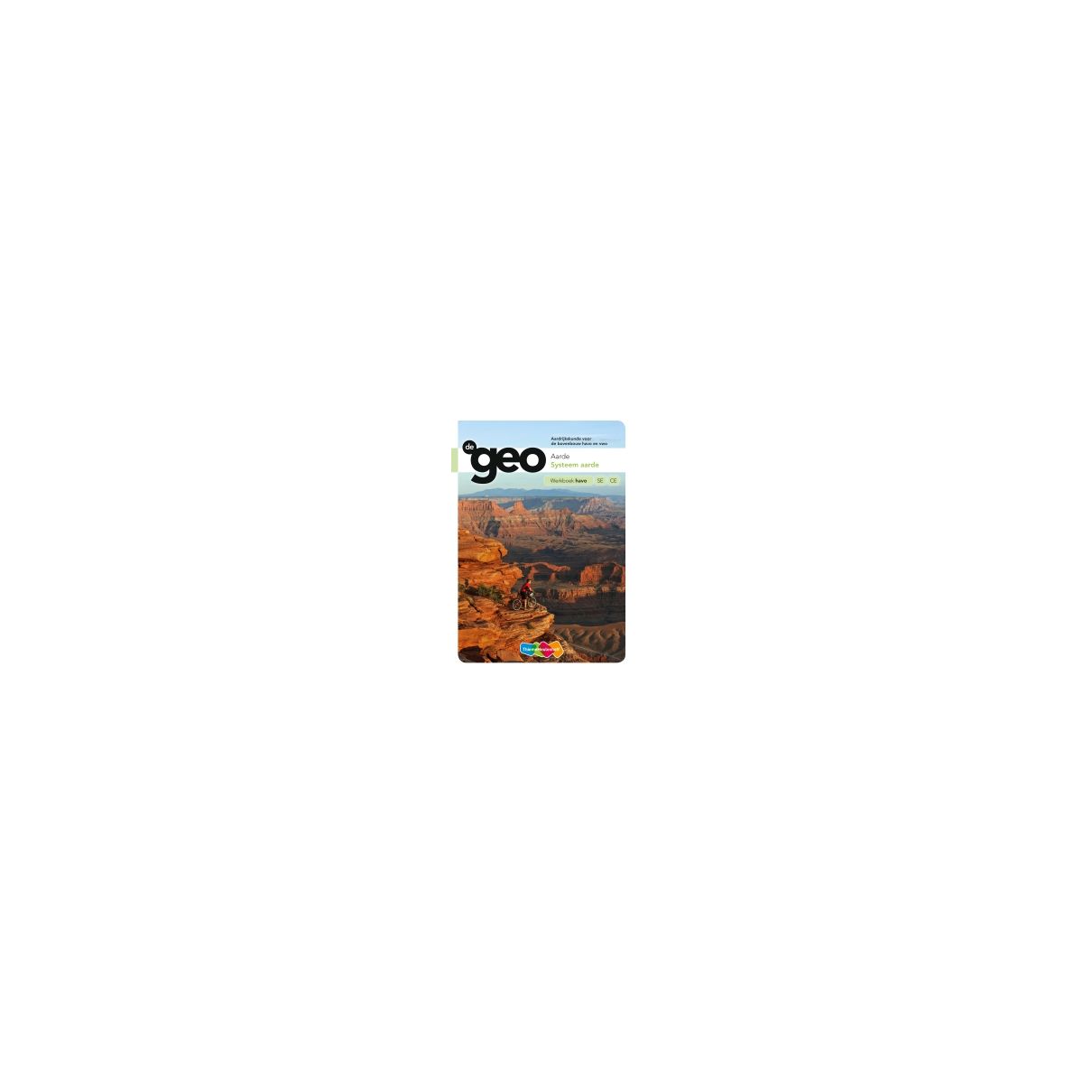 Afbeelding van De geo 5e dr : havo : Aarde, systeem aarde : Werkboek Afbeelding van De geo 5e dr : havo : Aarde, systeem aarde : Werkboek