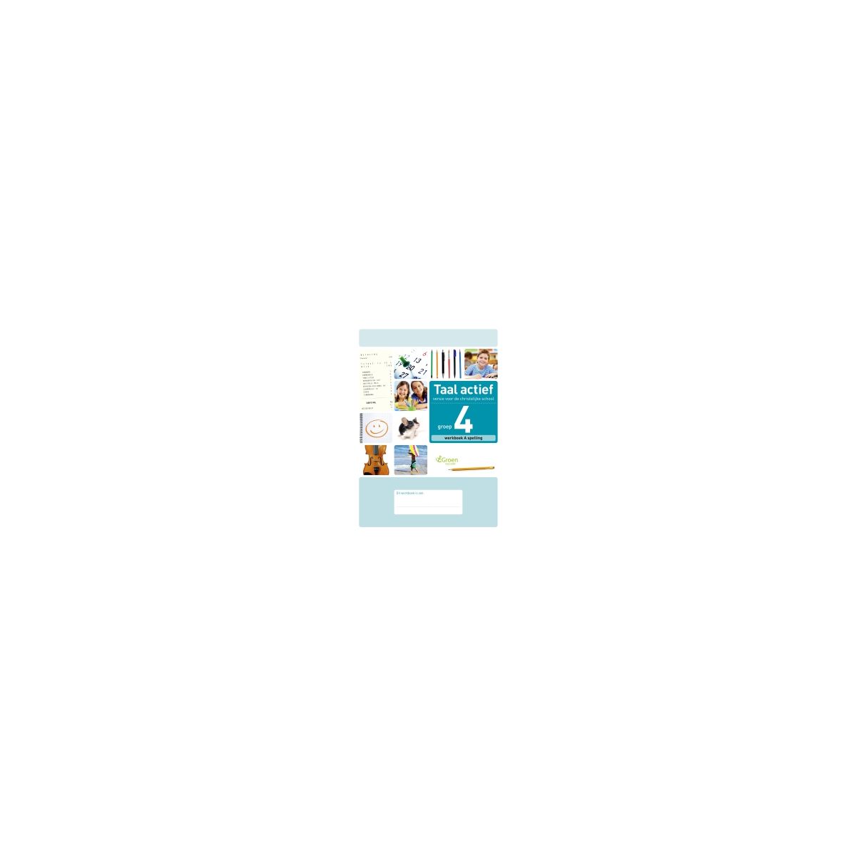 Afbeelding van Taal actief Spelling (cv) : Groep 4 A : Werkboek