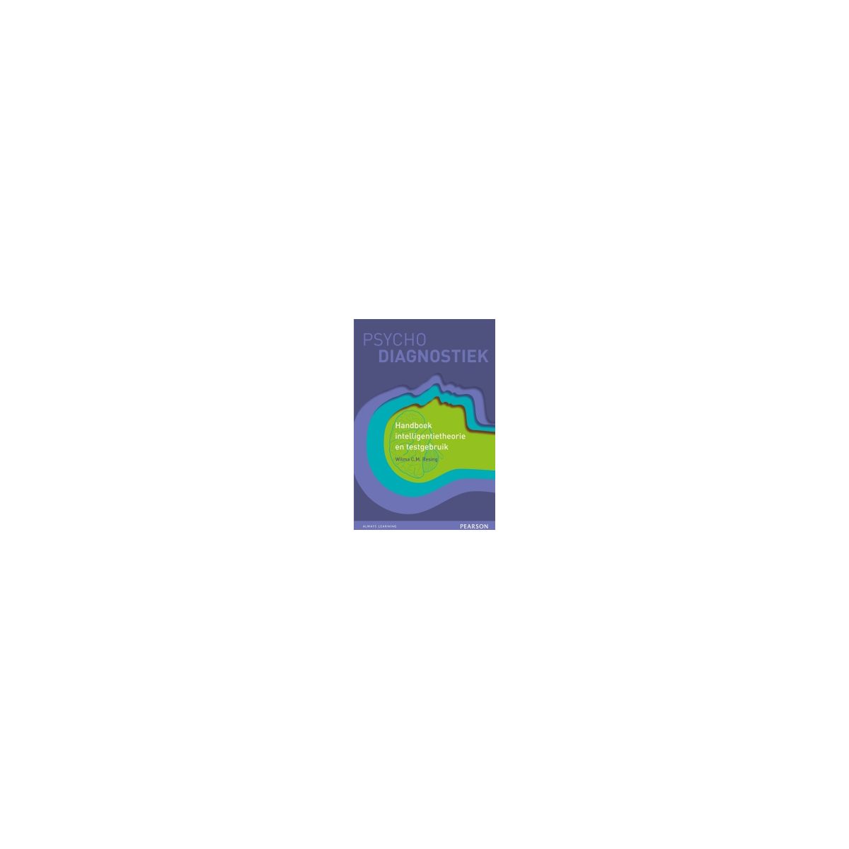 Afbeelding van Handboek intelligentietheorie en testgebruik Afbeelding van Handboek intelligentietheorie en testgebruik