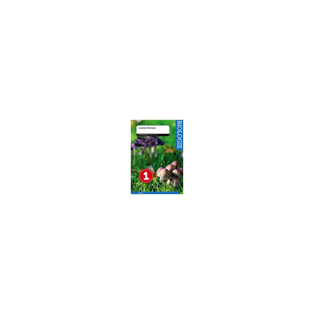 Afbeelding van Leswijs Biologie : 2 vmbo-t/havo : deel 1-F Afbeelding van Leswijs Biologie : 2 vmbo-t/havo : deel 1-F