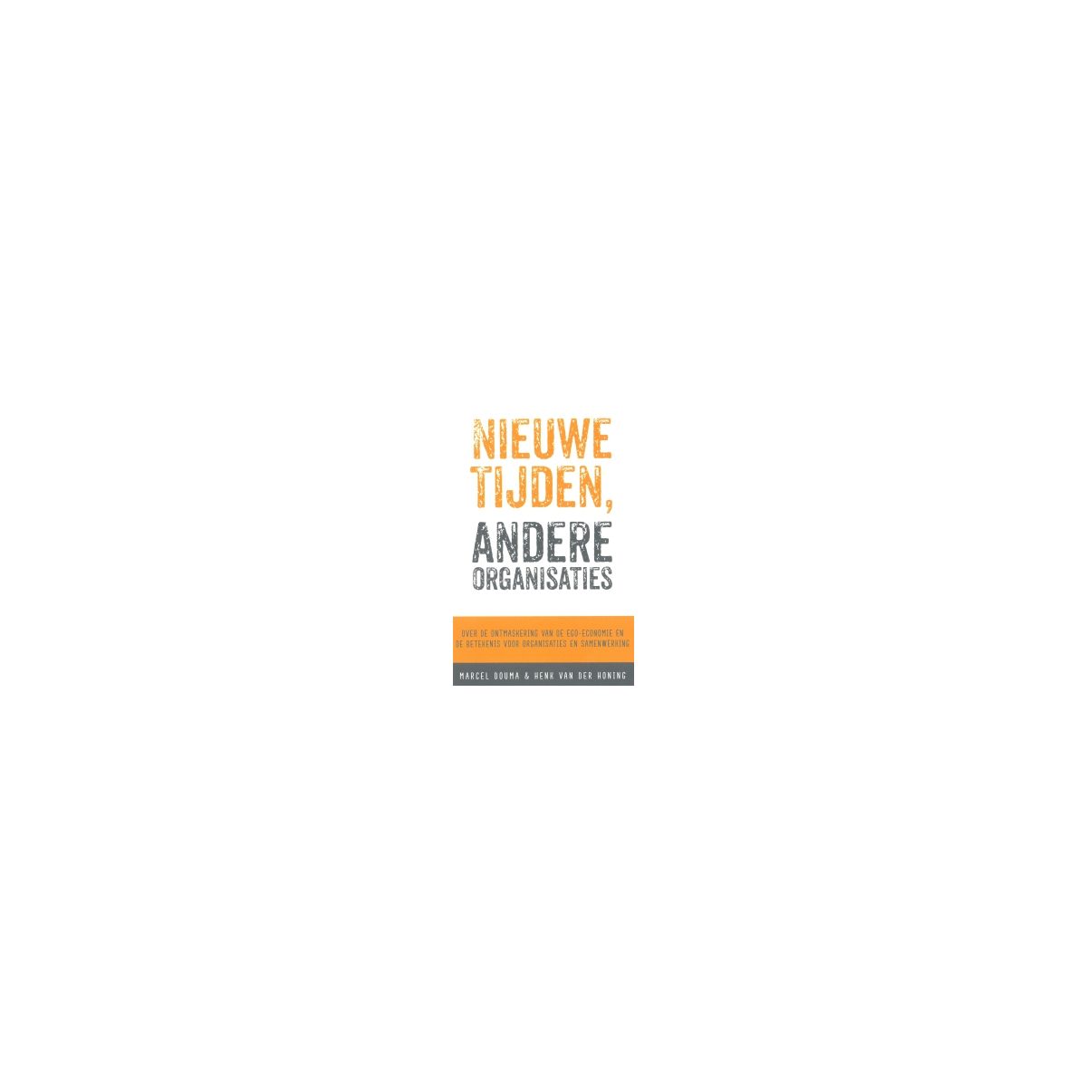 Afbeelding van Nieuwe tijden, andere organisaties Afbeelding van Nieuwe tijden, andere organisaties