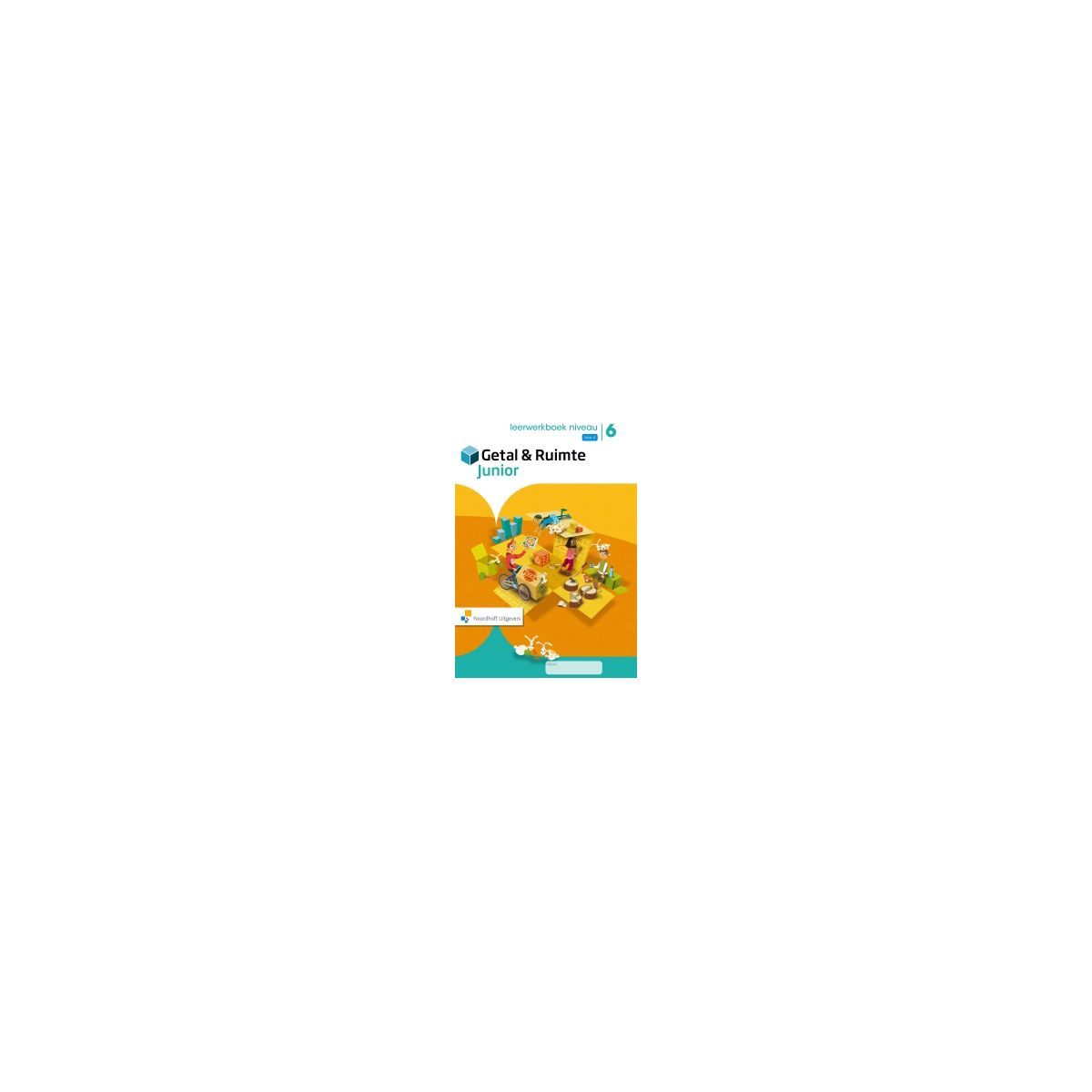 Afbeelding van Getal & ruimte junior : Groep 6, blok 4 : Leerwerkboek niveau Afbeelding van Getal & ruimte junior : Groep 6, blok 4 : Leerwerkboek niveau