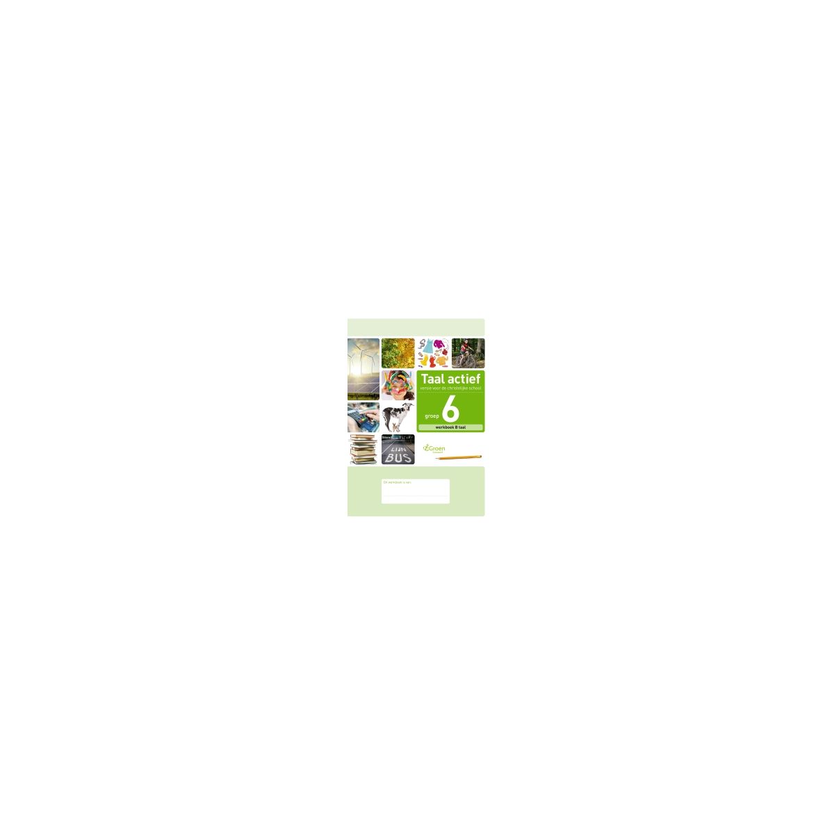 Afbeelding van Taal actief Taal (cv) : Groep 6 B : Werkboek Afbeelding van Taal actief Taal (cv) : Groep 6 B : Werkboek