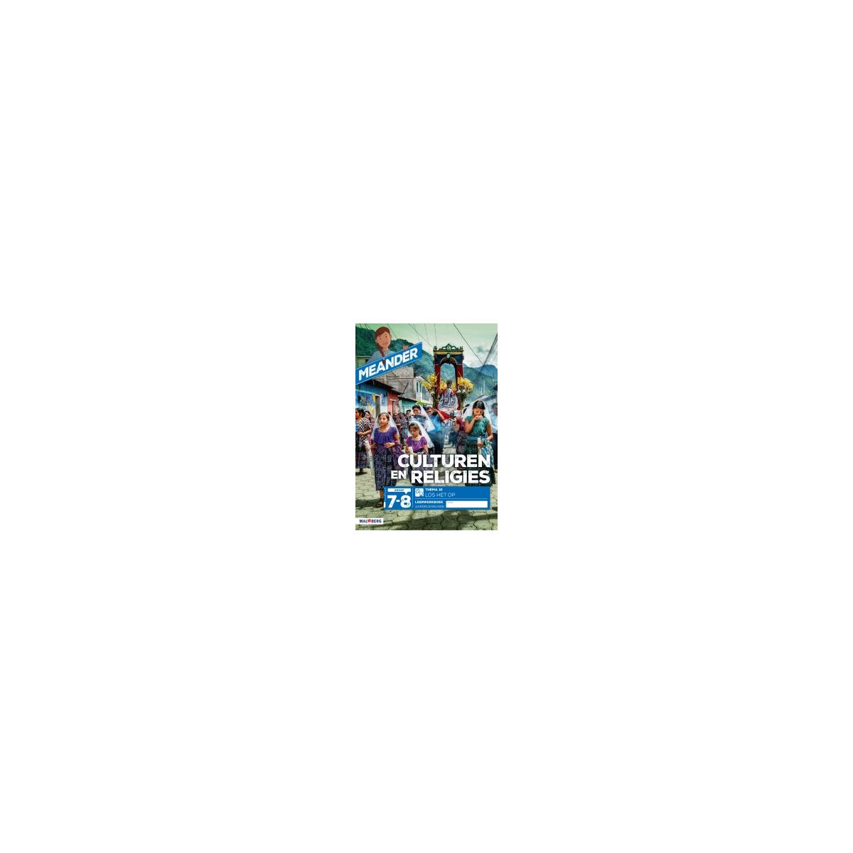 Afbeelding van Meander 2 : Groep 7+8 : Thema 10 : Leerwerkboek Afbeelding van Meander 2 : Groep 7+8 : Thema 10 : Leerwerkboek