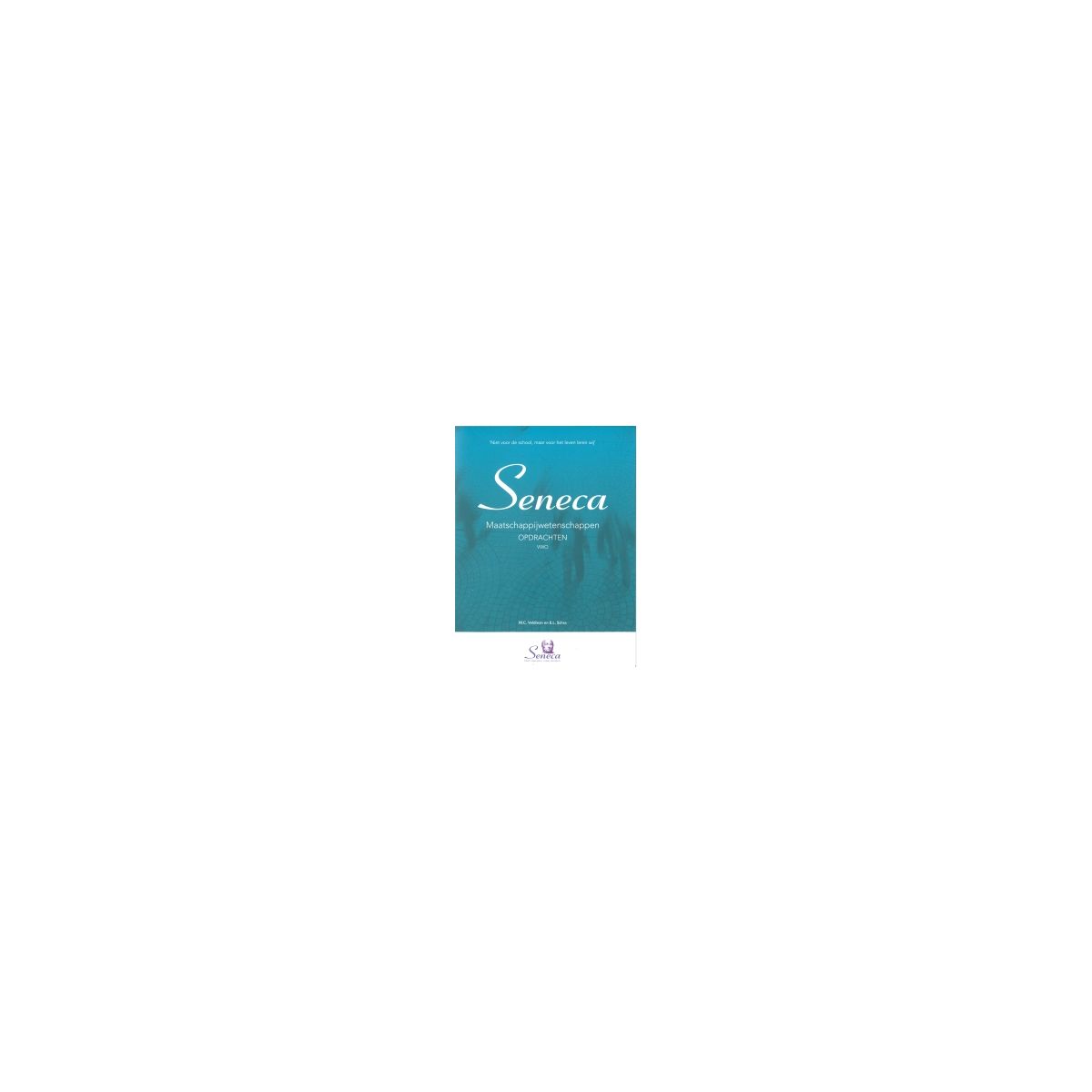 Afbeelding van Seneca : vwo 1 : Opdrachten Afbeelding van Seneca : vwo 1 : Opdrachten