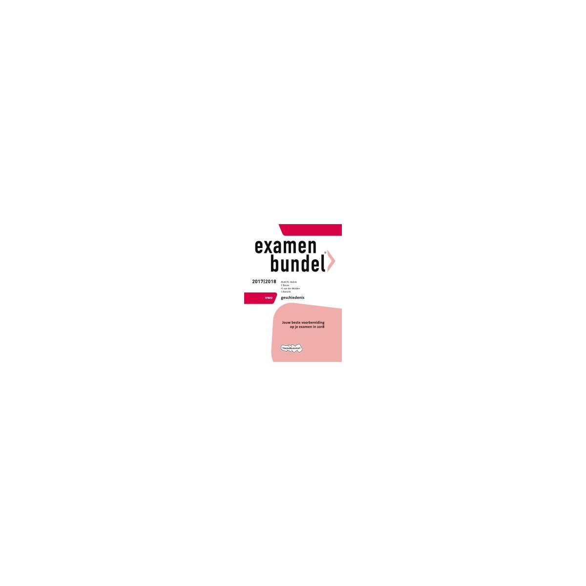 Afbeelding van Examenbundel Geschiedenis : vwo : 2017/2018 Afbeelding van Examenbundel Geschiedenis : vwo : 2017/2018