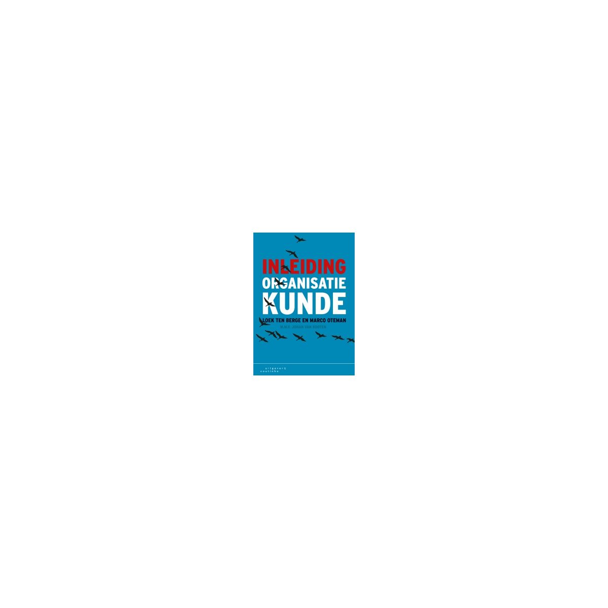 Afbeelding van Inleiding organisatiekunde Afbeelding van Inleiding organisatiekunde