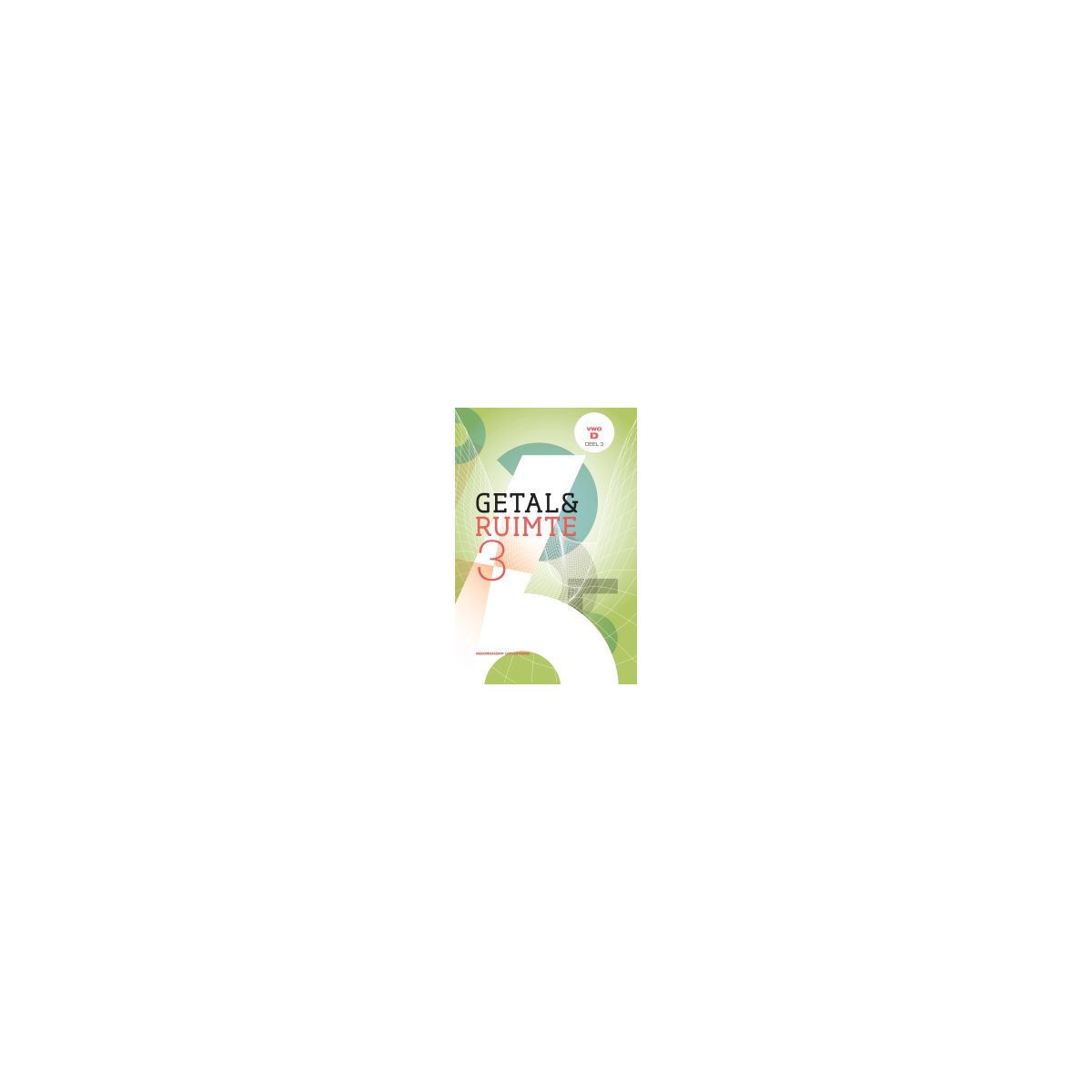 Afbeelding van Getal & ruimte 11e ed : vwo D 3 Afbeelding van Getal & ruimte 11e ed : vwo D 3