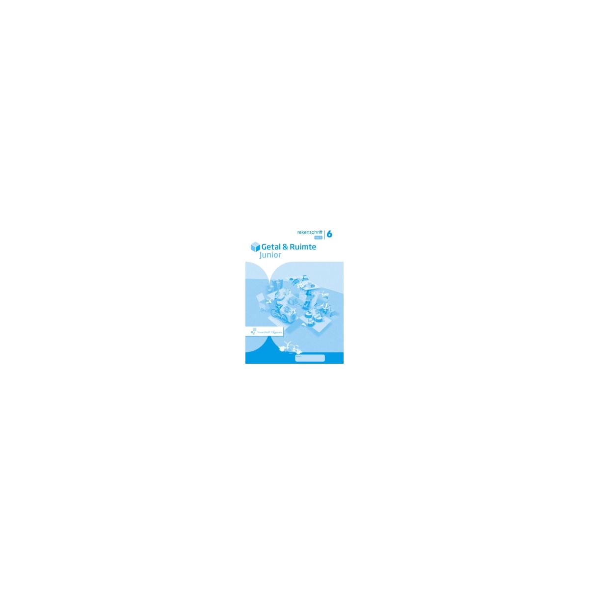Afbeelding van Getal & ruimte junior : Groep 6, blok 5 : Rekenschrift Afbeelding van Getal & ruimte junior : Groep 6, blok 5 : Rekenschrift