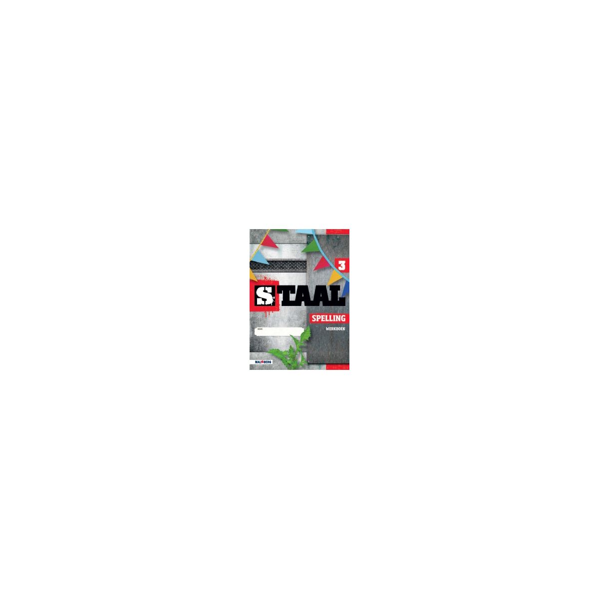 Afbeelding van Staal Spelling : Groep 3 : Werkboek Afbeelding van Staal Spelling : Groep 3 : Werkboek