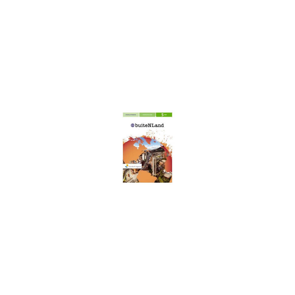 Afbeelding van BuiteNLand 3e ed : 5 vwo : Opdrachtenboek Afbeelding van BuiteNLand 3e ed : 5 vwo : Opdrachtenboek