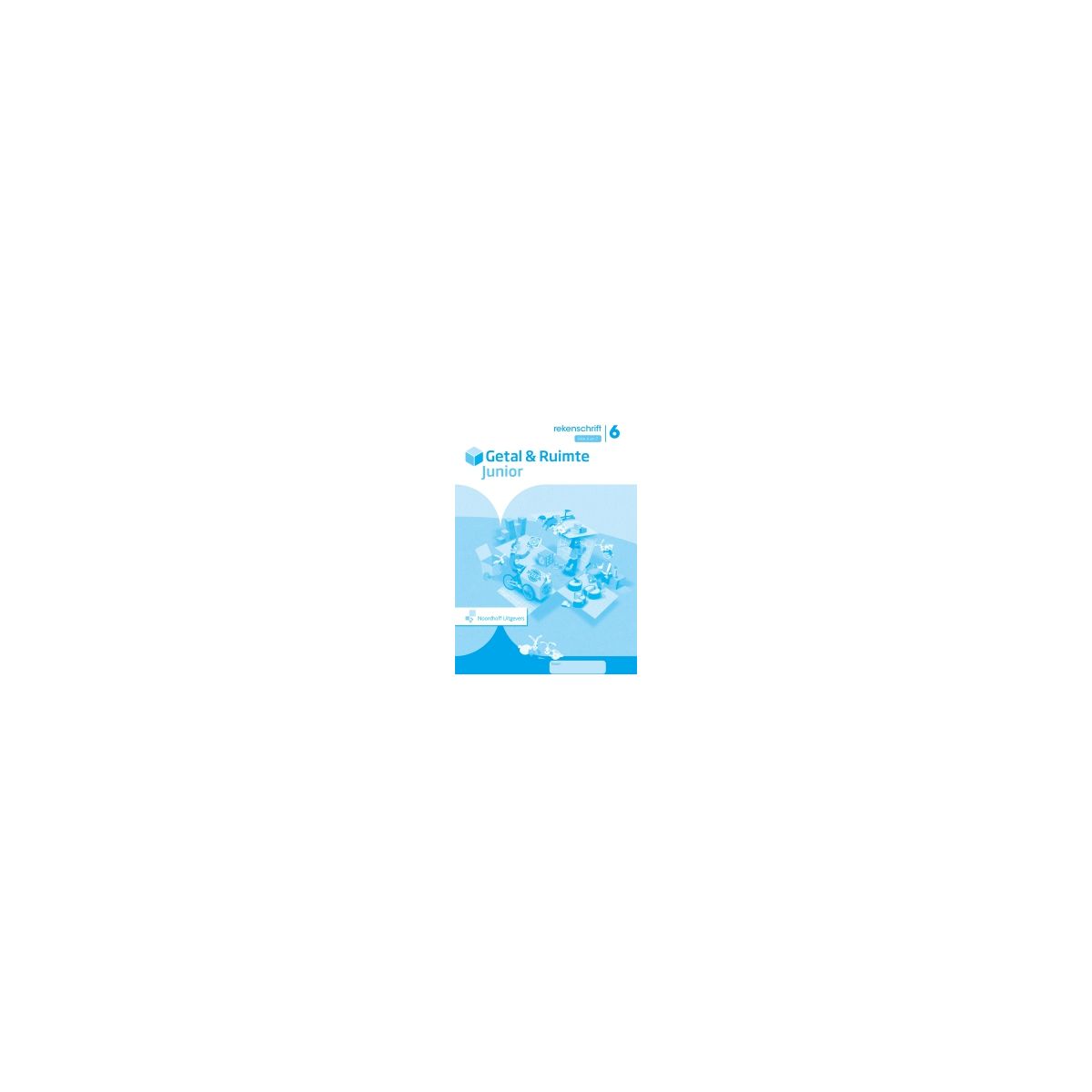 Afbeelding van Getal & ruimte junior : Groep 6, blok 6 en 7 : Rekenschrift Afbeelding van Getal & ruimte junior : Groep 6, blok 6 en 7 : Rekenschrift